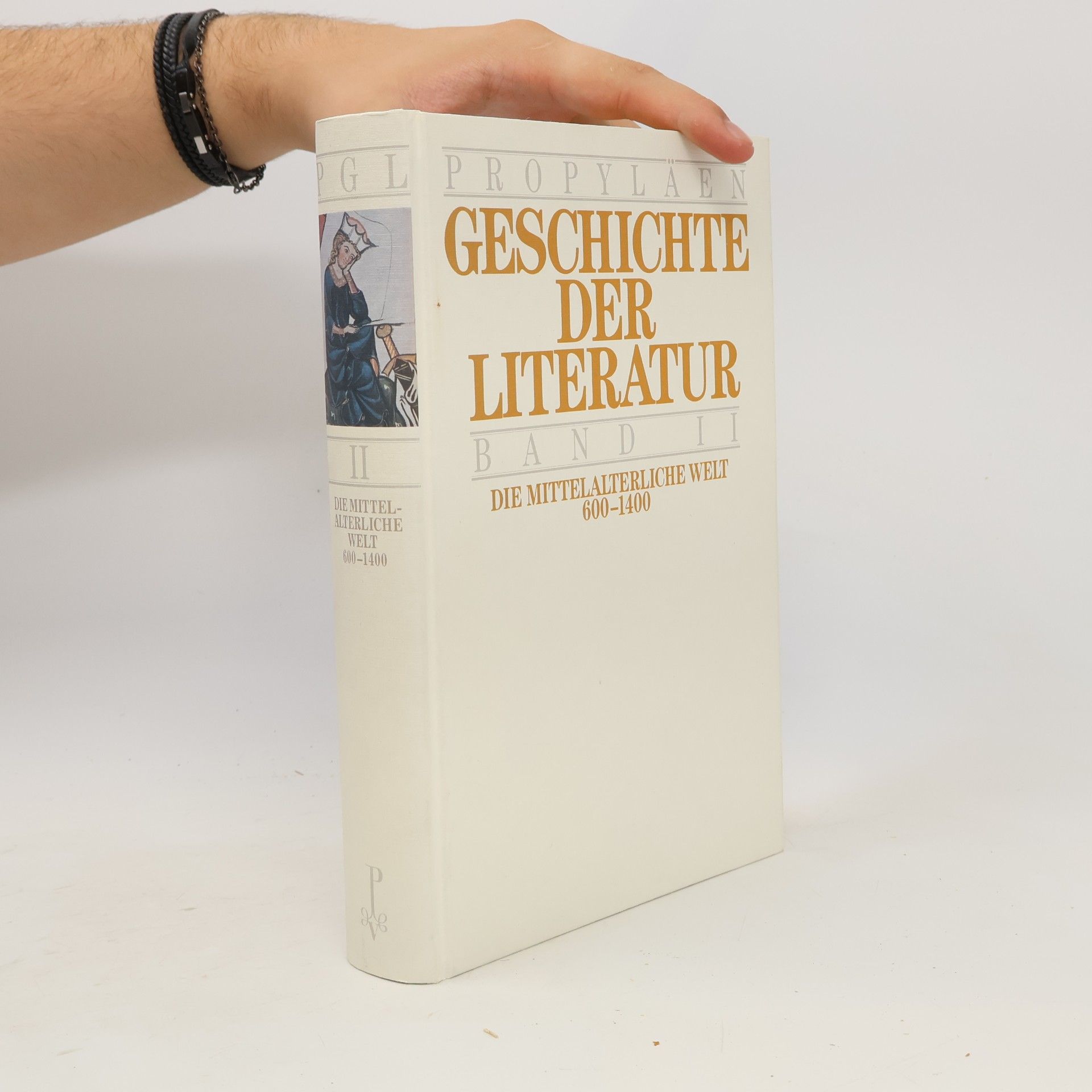 Erika Wischer Propyläen Geschichte der Literatur II. Die Mittelalterliche Welt, 600-1400