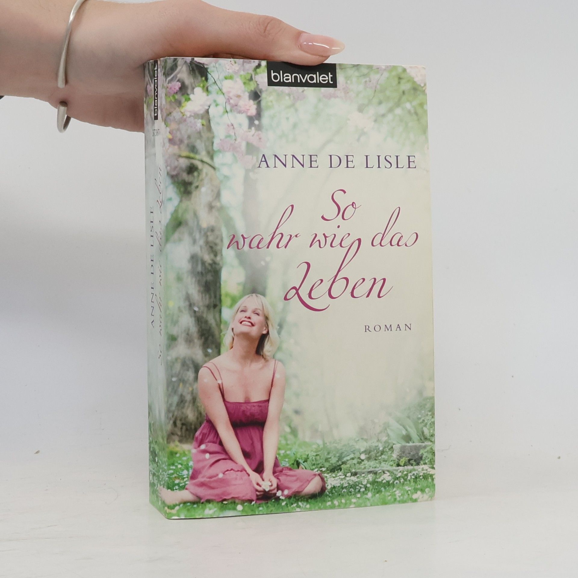 Anne De Lisle So wahr wie das Leben