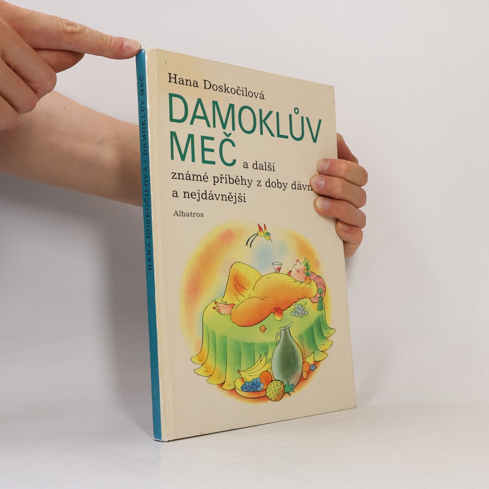 Hana Doskočilová Damoklův meč a další známé příběhy z doby dávné a nejdávnější