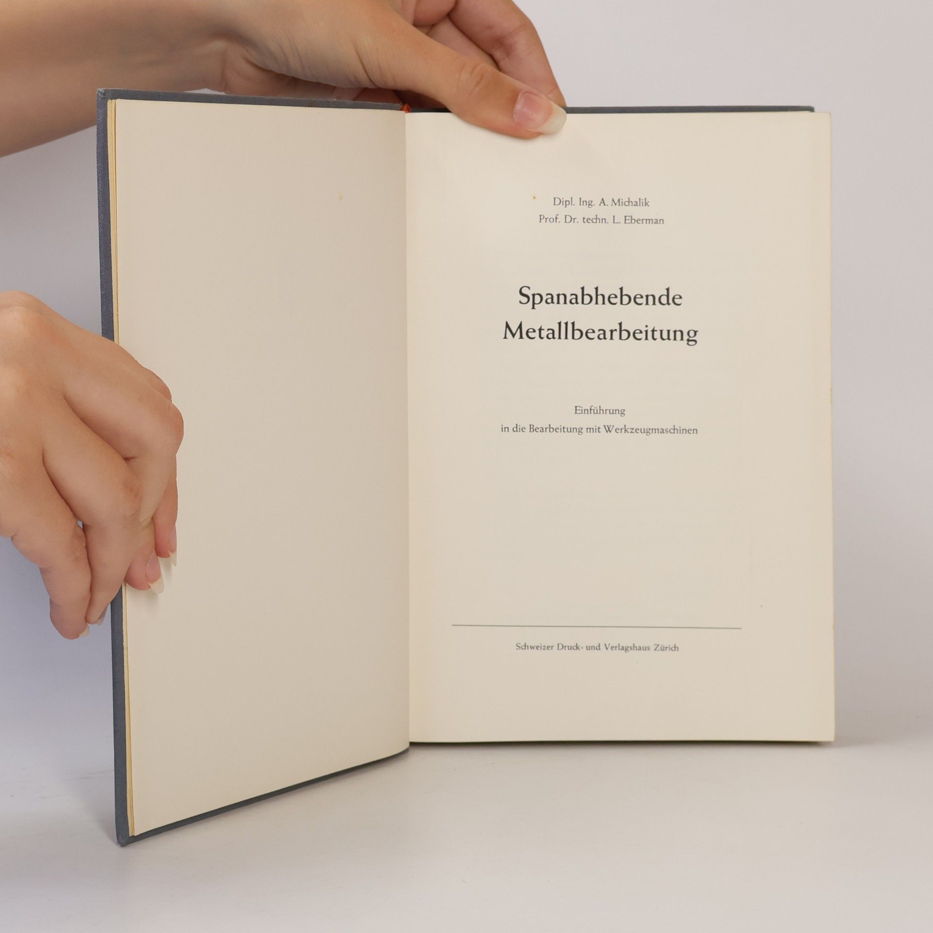Antoni Michalik Spanabhebende Metallbearbeitung