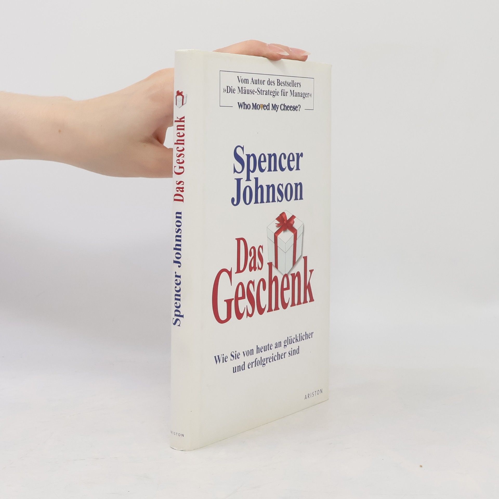 Patrick Spencer Johnson Das Geschenk