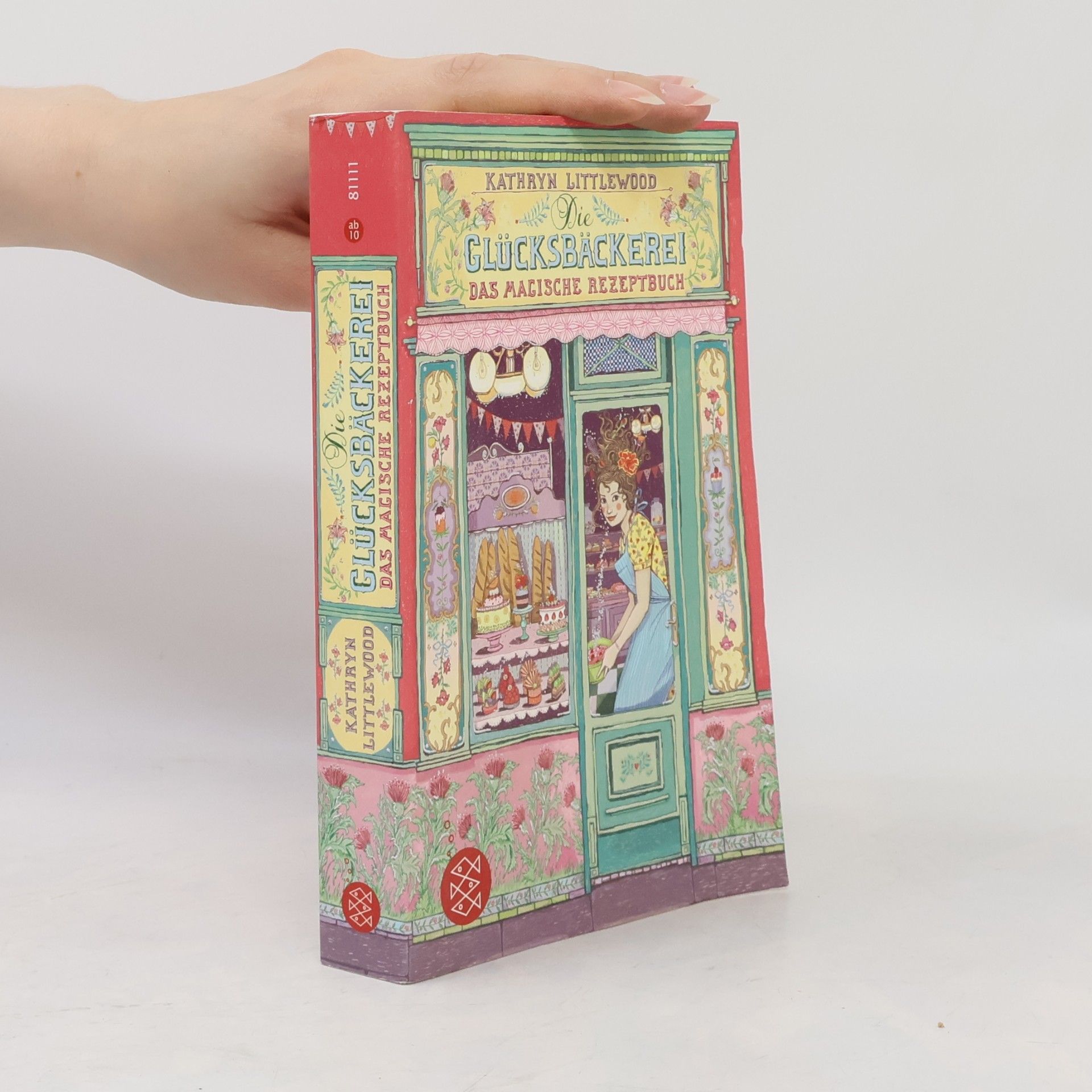 Kathryn Littlewood Glücksbäckerei. Das magische Rezeptbuch