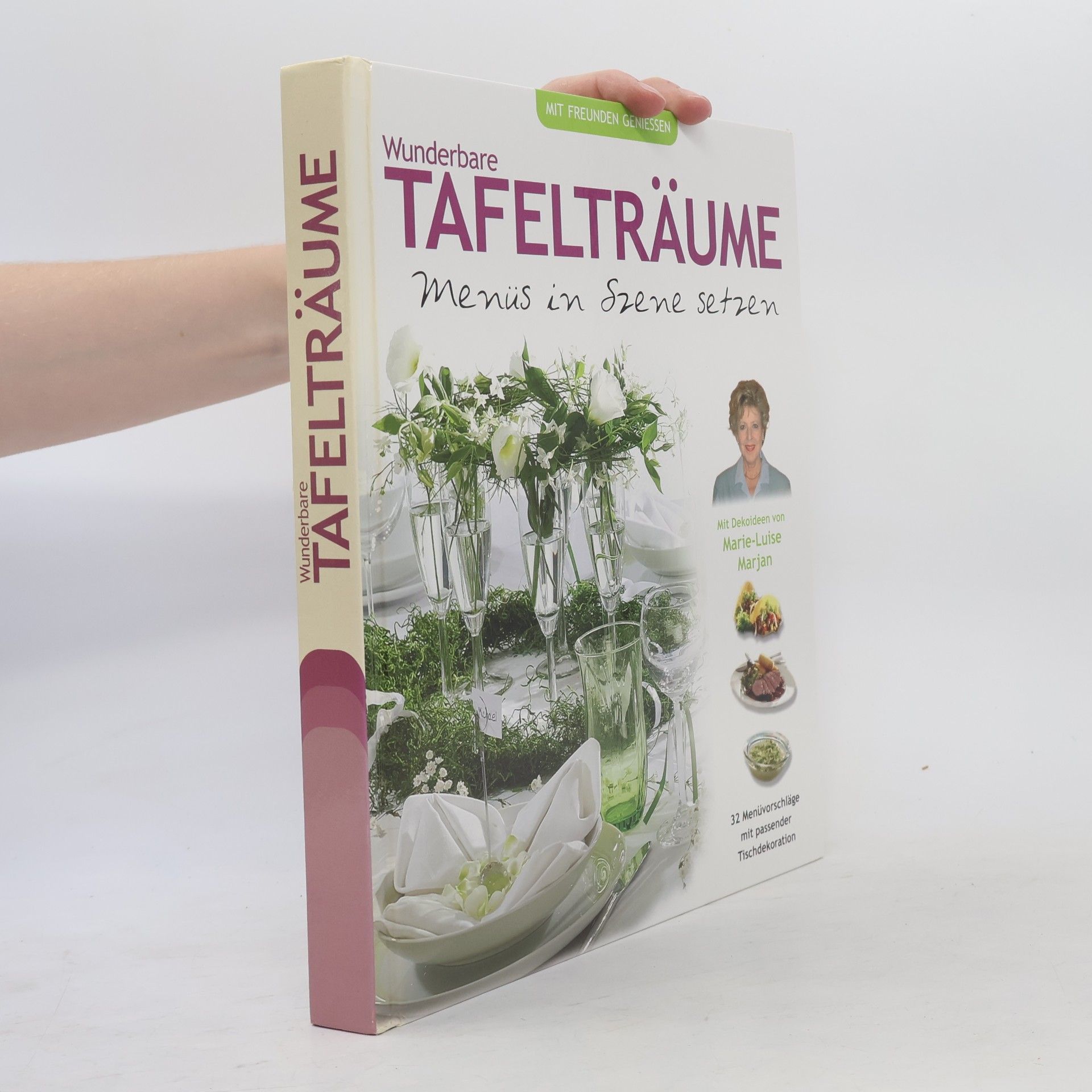 Autorenkollektiv Wunderbare Tafelträume