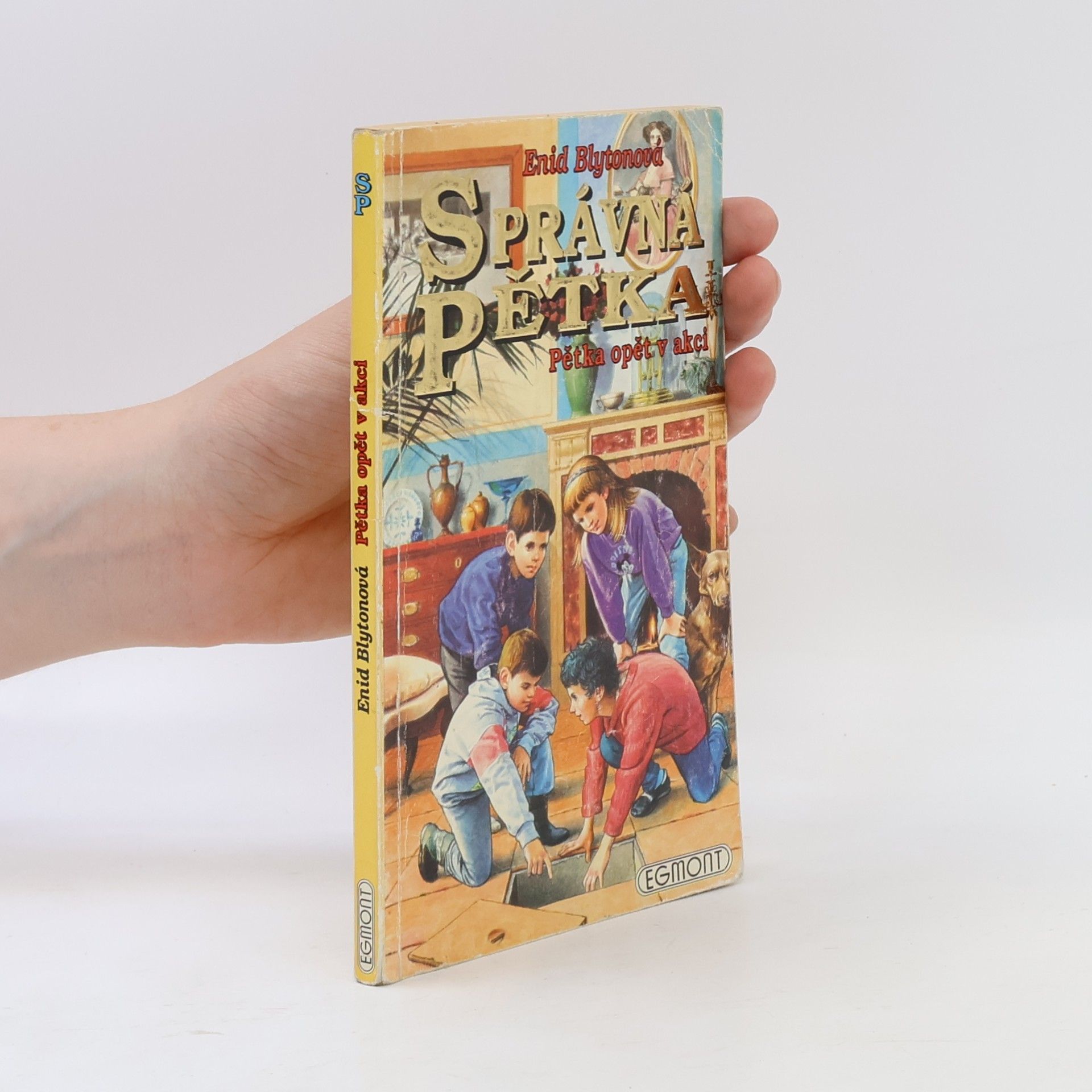 Enid Blyton Správná pětka. Pětka opět v akci