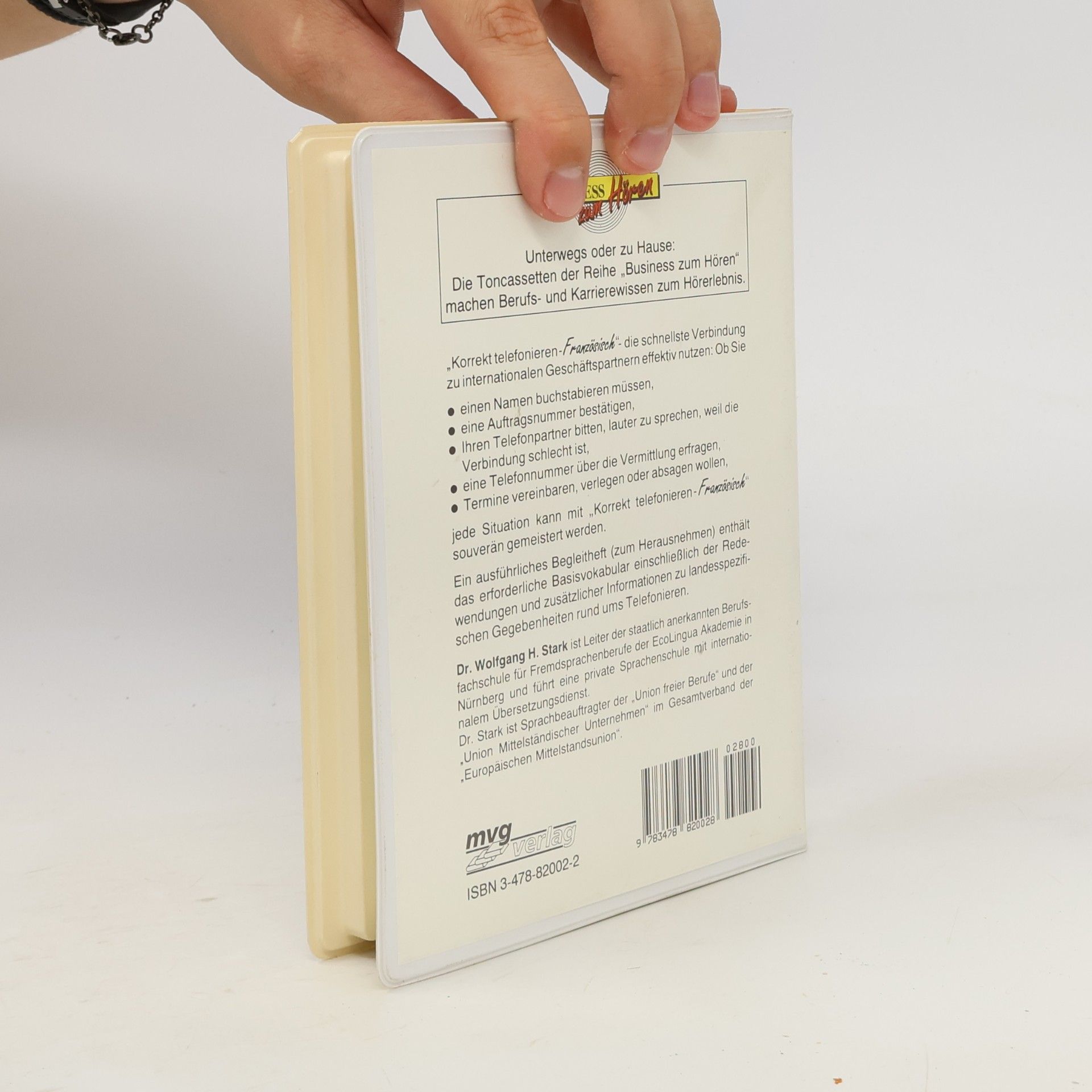 Dr. Wolfgang H. Stark Korrekt telefonieren Französisch. Trainingscassette mit Textbuch