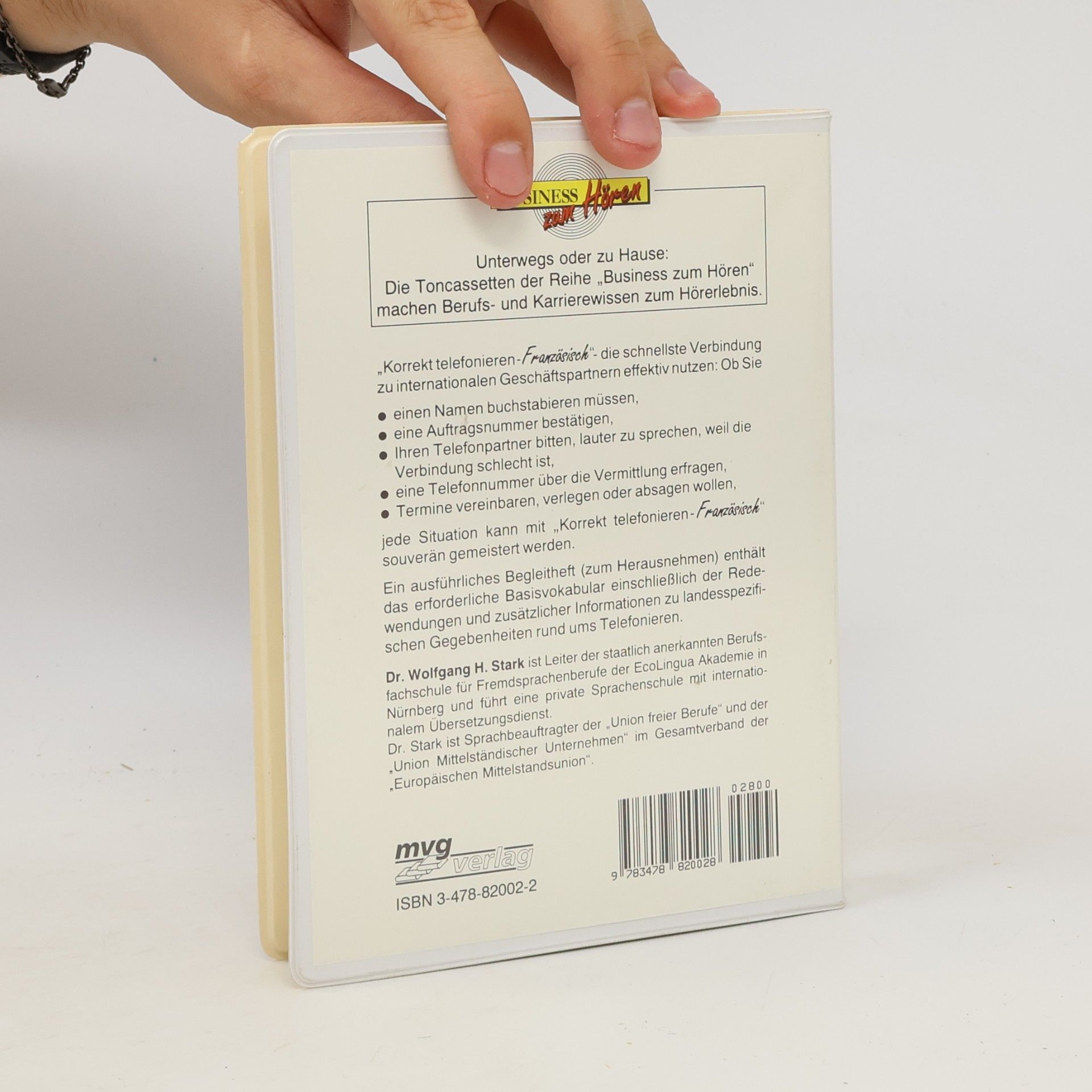 Dr. Wolfgang H. Stark Korrekt telefonieren Französisch. Trainingscassette mit Textbuch