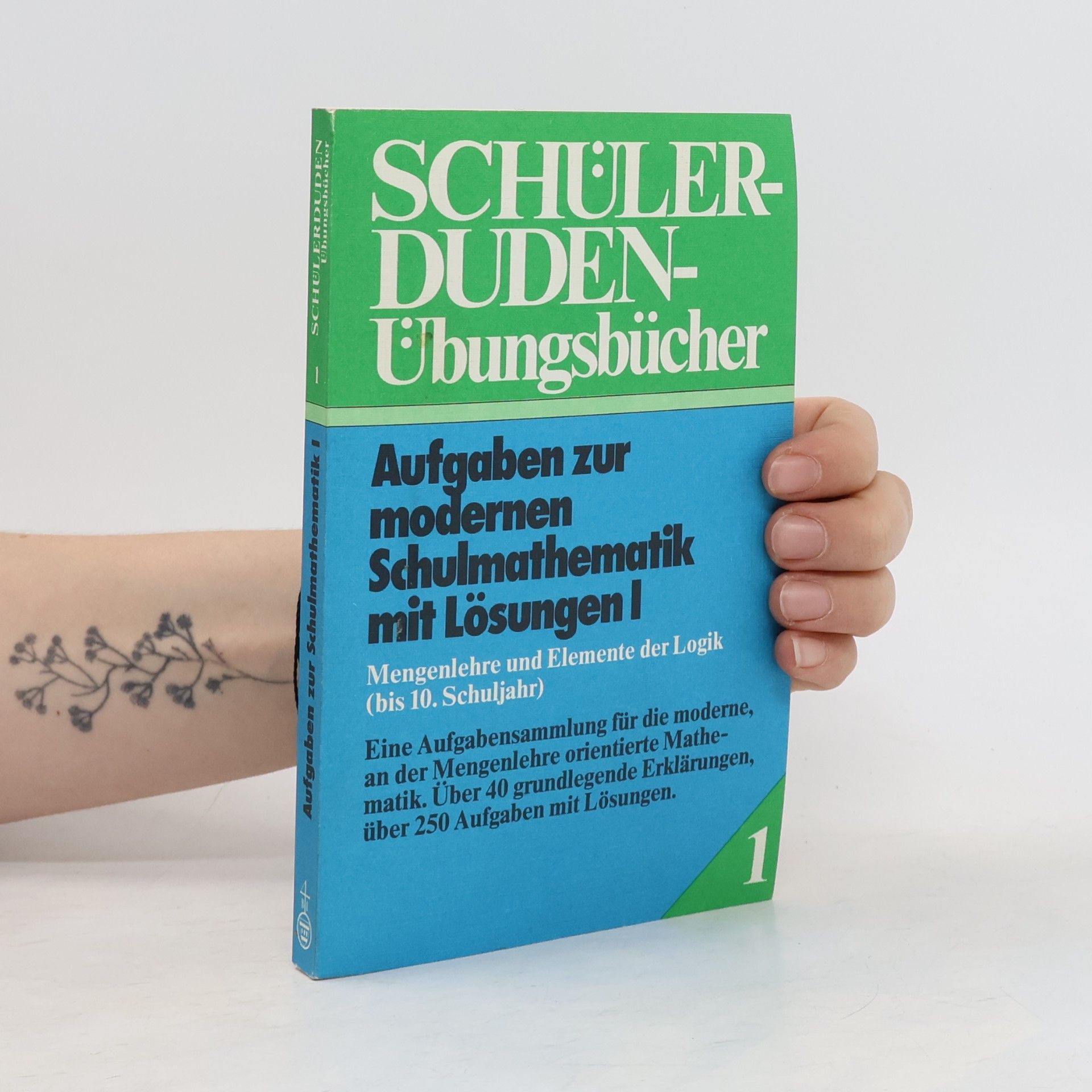 Autorenkollektiv Duden Übungsbücher - 1: Aufgaben zur modernen Schulmathematik mit Lösungen I. (Bis 10. Schuljahr)