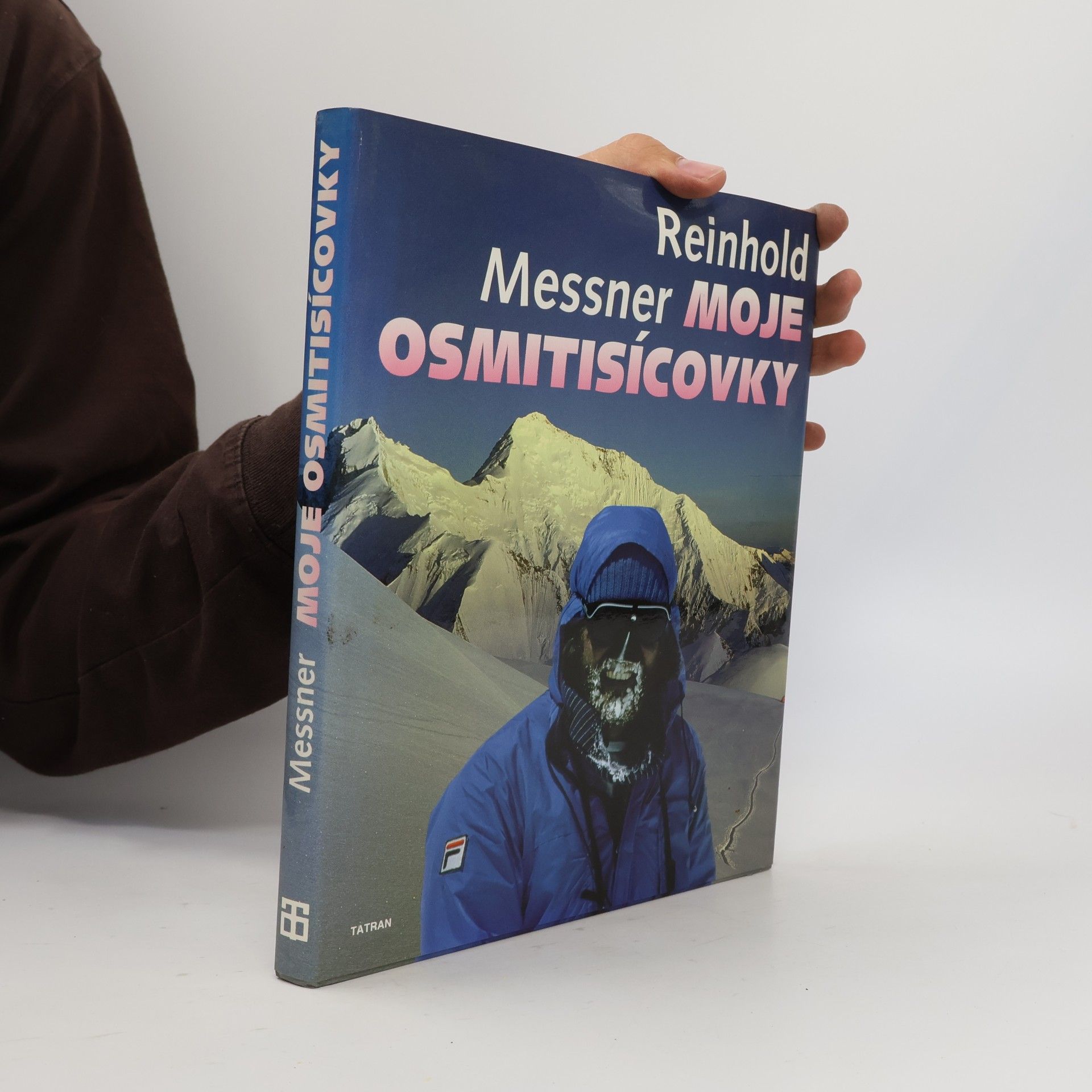 Reinhold Messner Moje osmitisícovky