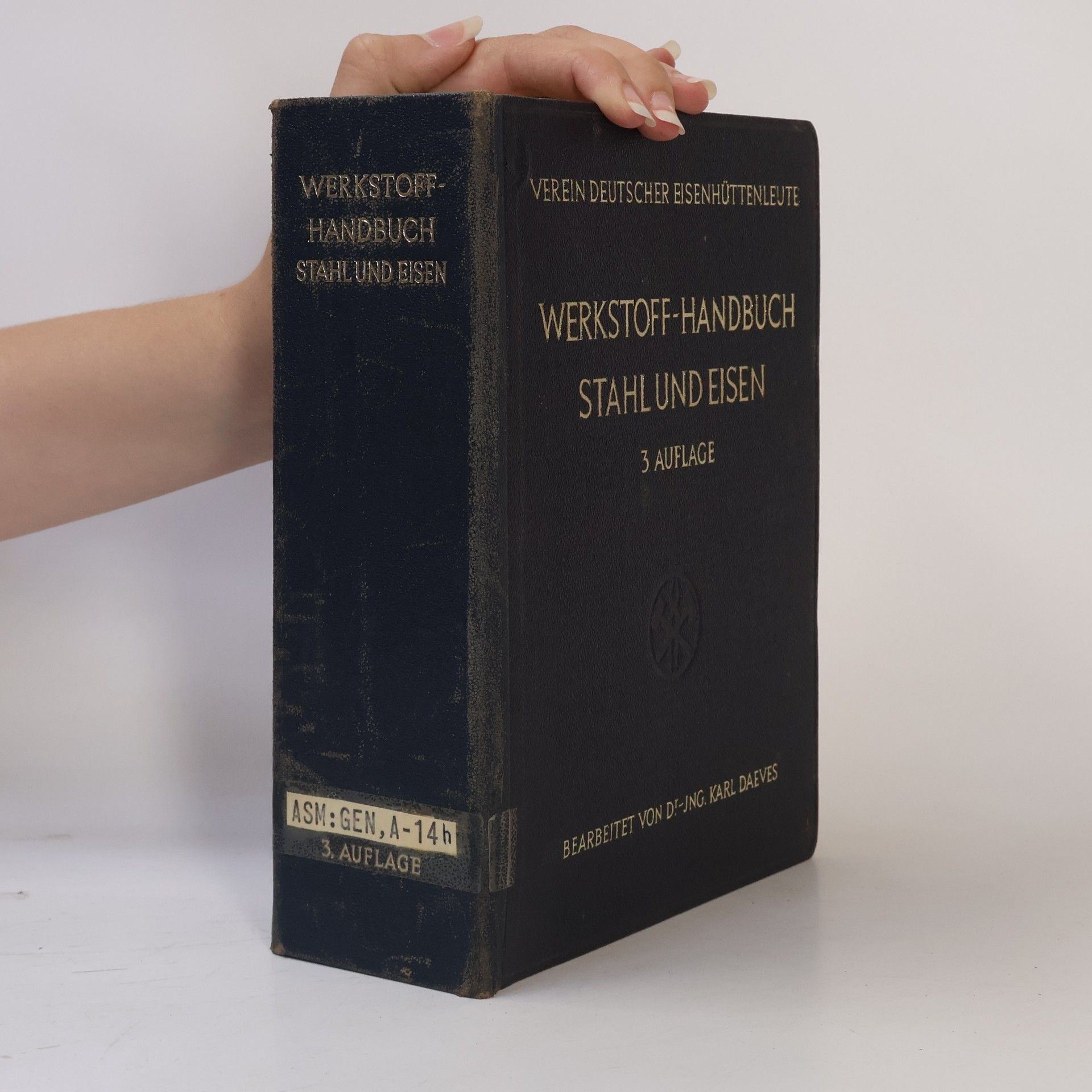 Karl Daeves Werkstoff-Handbuch Stahl und Eisen