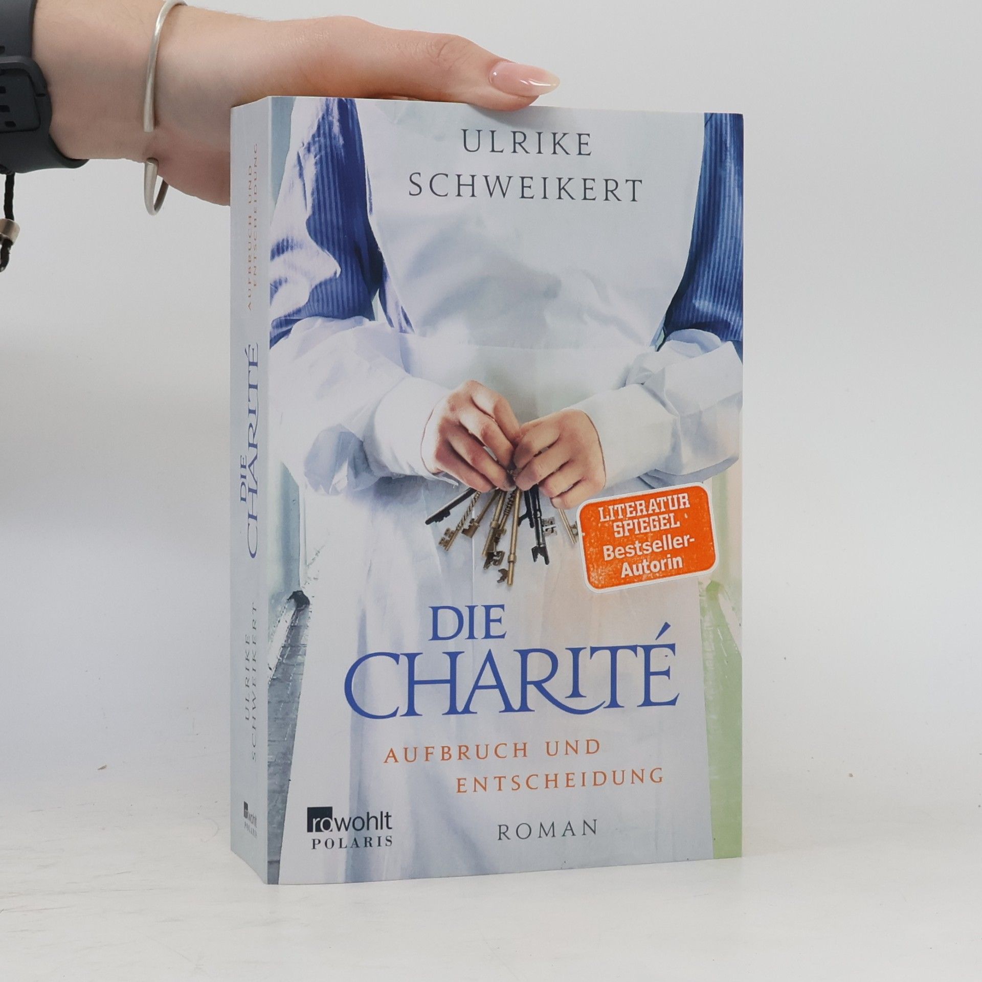 Ulrike Schweikert Die Charité. Aufbruch und Entscheidung