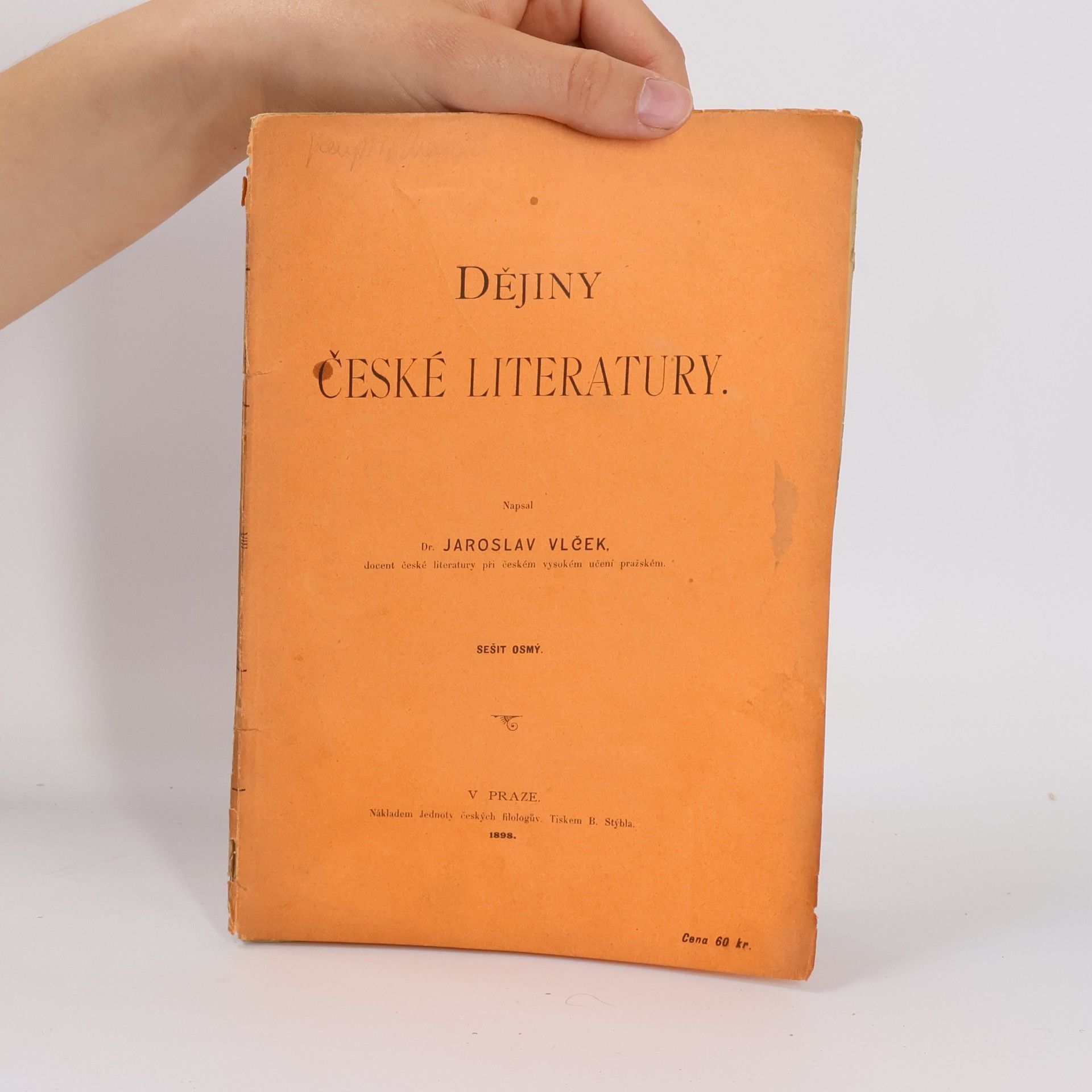 Jaroslav Vlček Dějiny české literatury. Sešit osmý