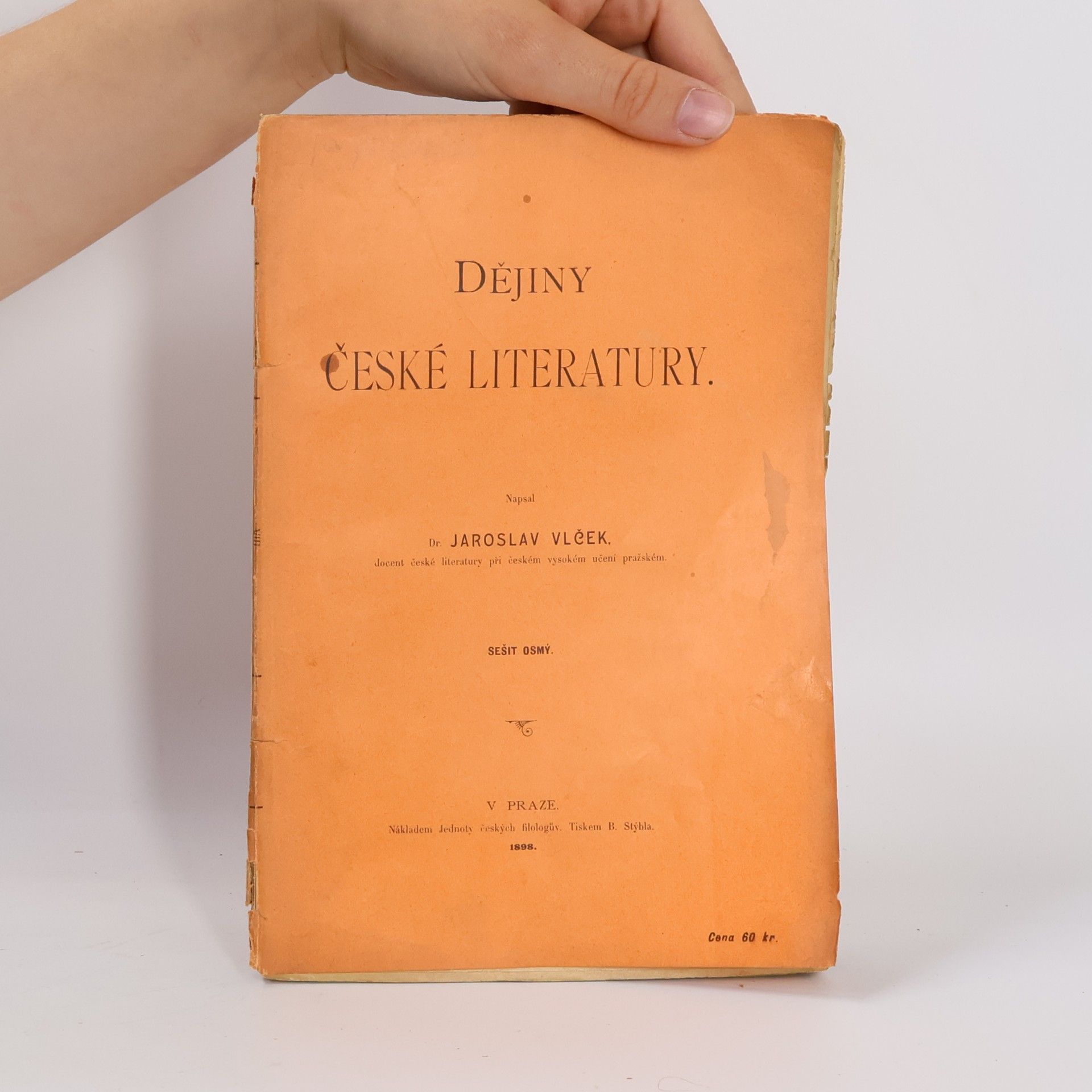 Jaroslav Vlček Dějiny české literatury. Sešit osmý