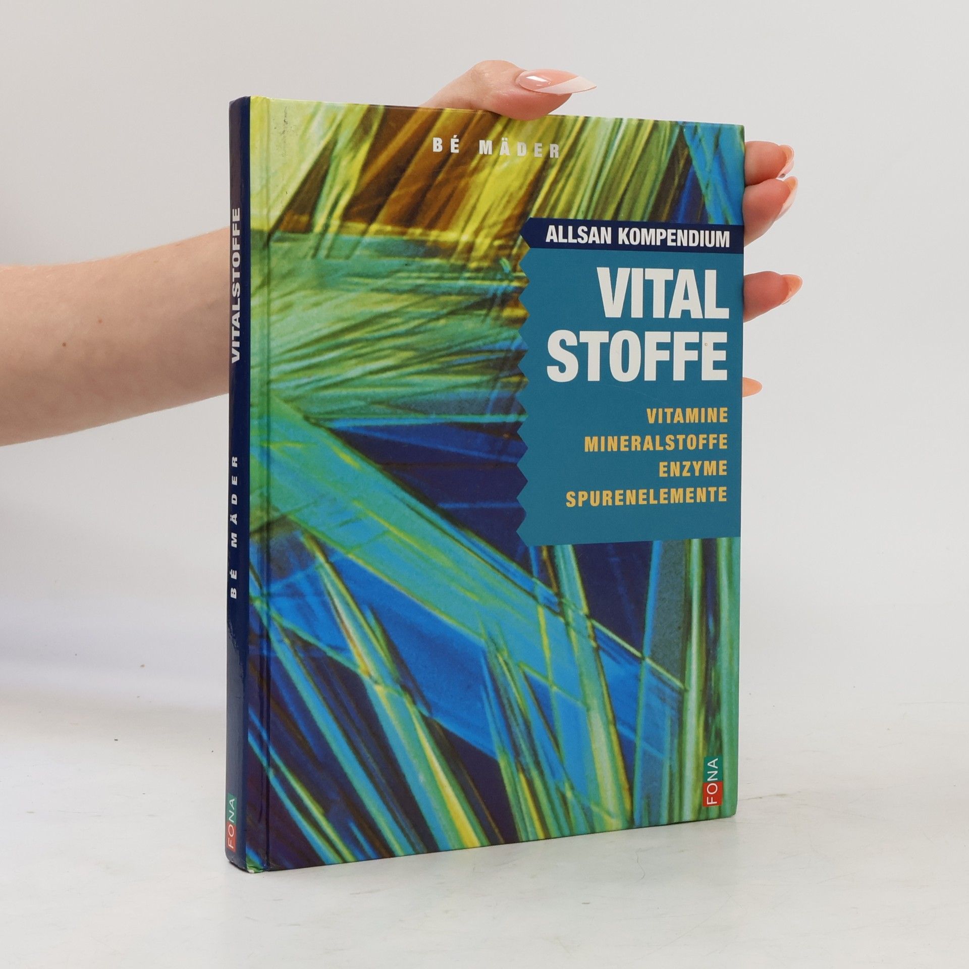 Bé Mäder Allsan Kompendium Vitalstoffe