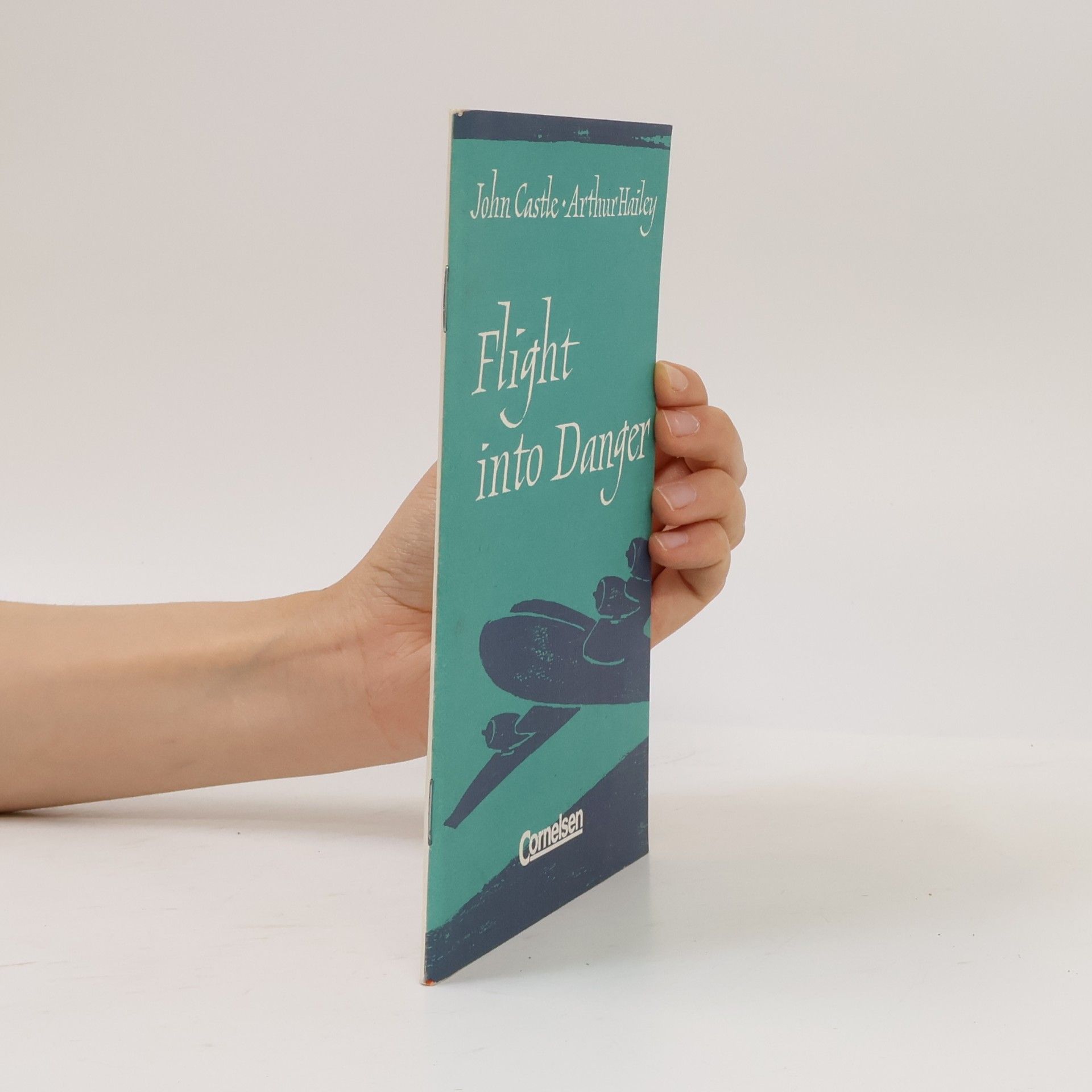 Arthur Hailey Flight Into Danger: A Novel of Suspense