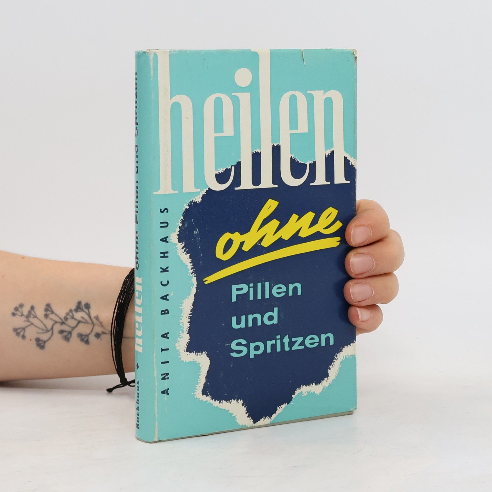 Anita Backhaus Heilen ohne Pillen und Spritzen