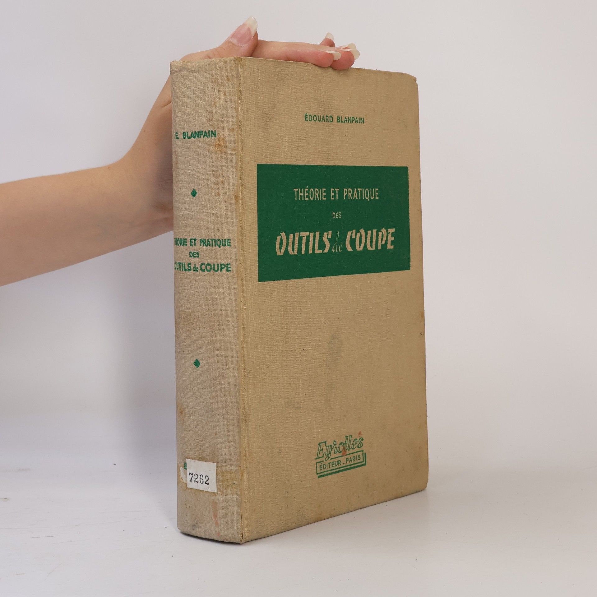 Edouard Blanpain Théorie et Pratique des Outils de Coupe