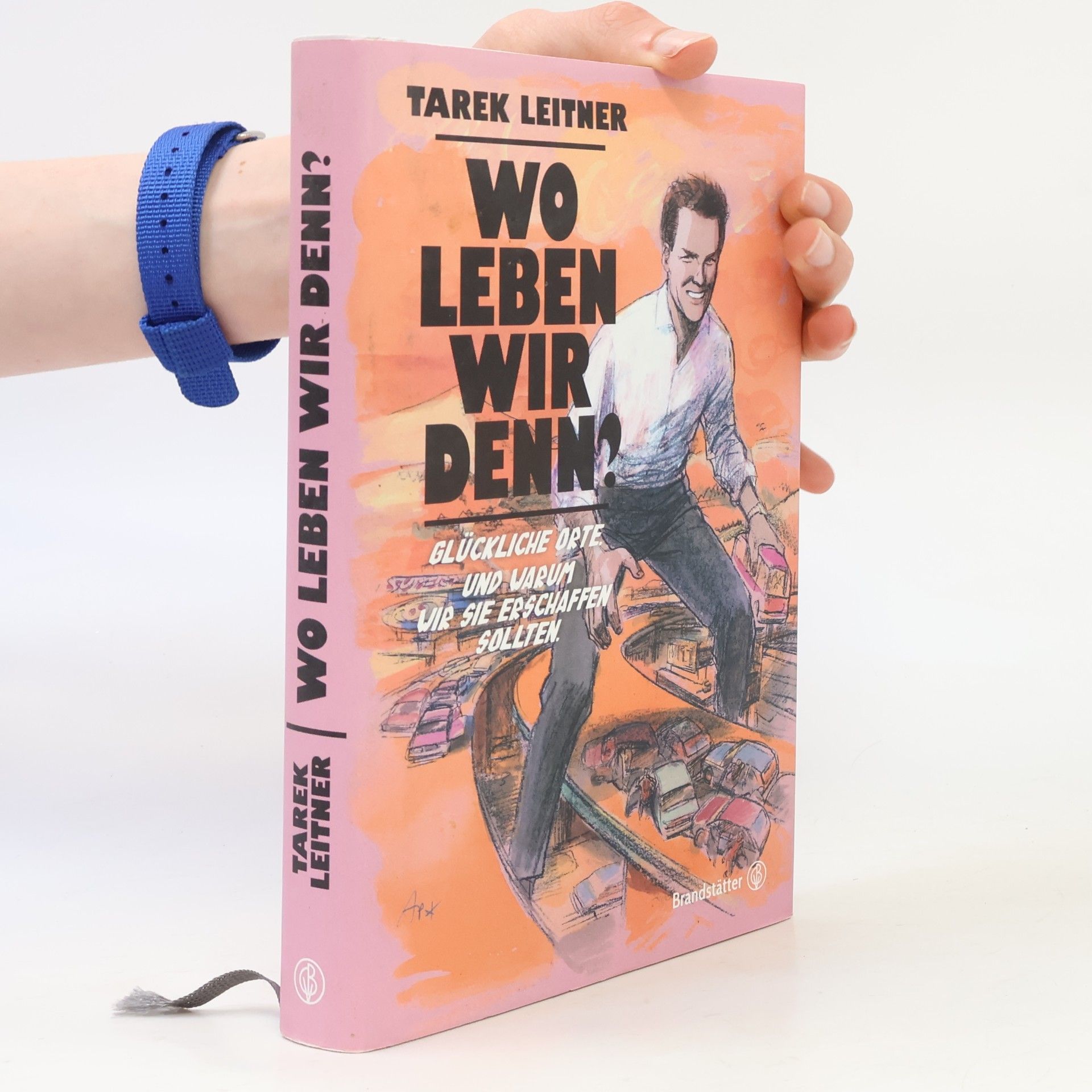 Tarek Leitner Wo leben wir denn?