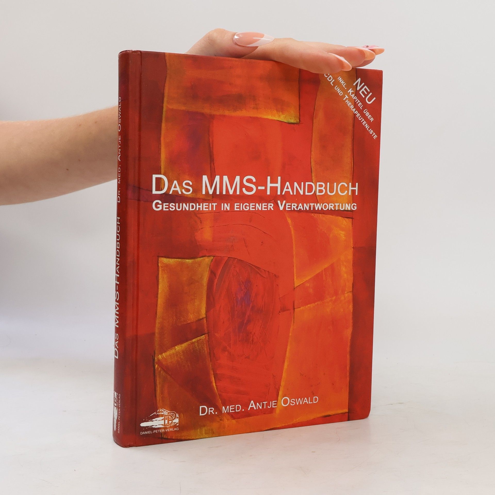 Antje Oswald Das MMS-Handbuch: Gesundheit in eigener Verantwortung