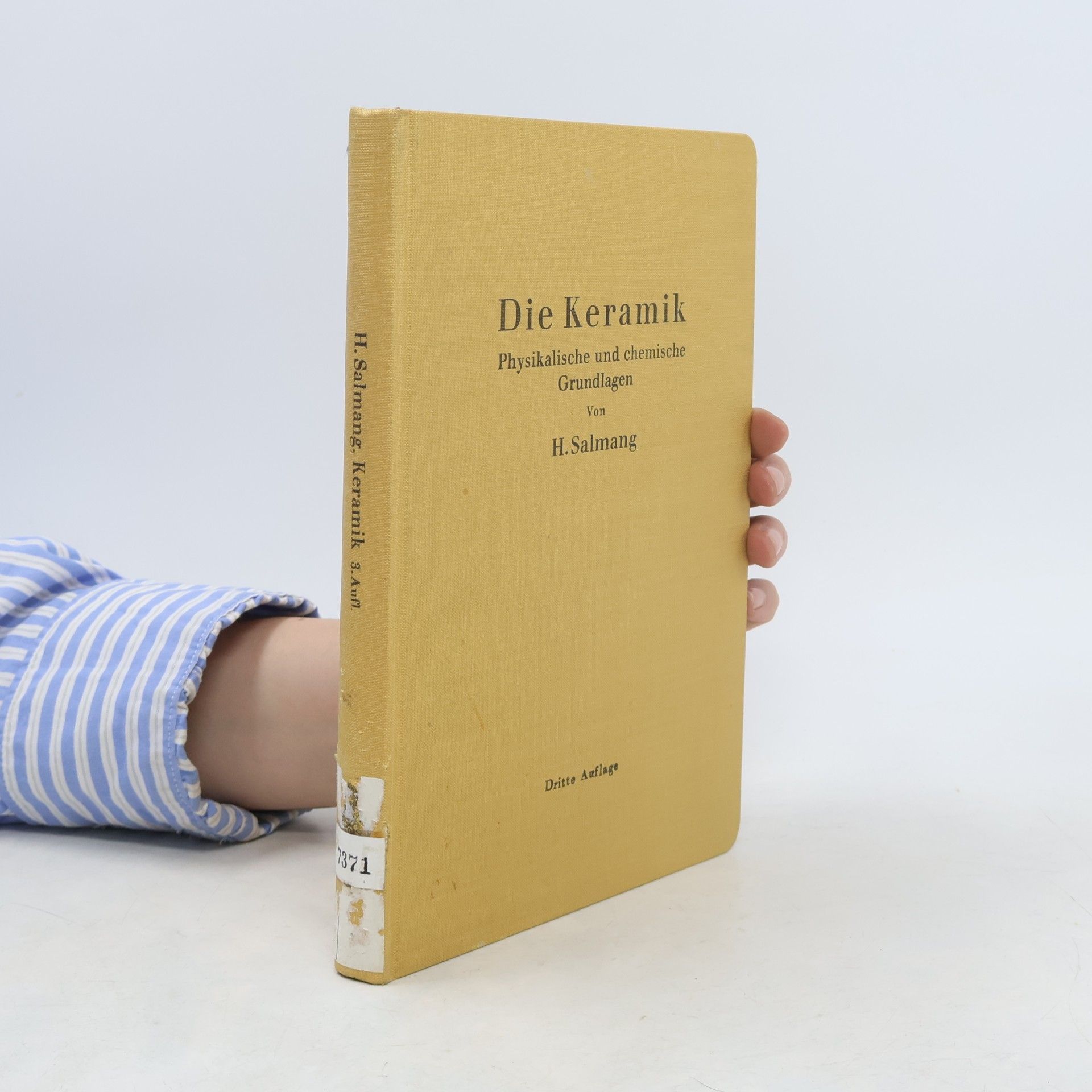 Hermann Salmang Die physikalischen und chemischen Grundlagen der Keramik