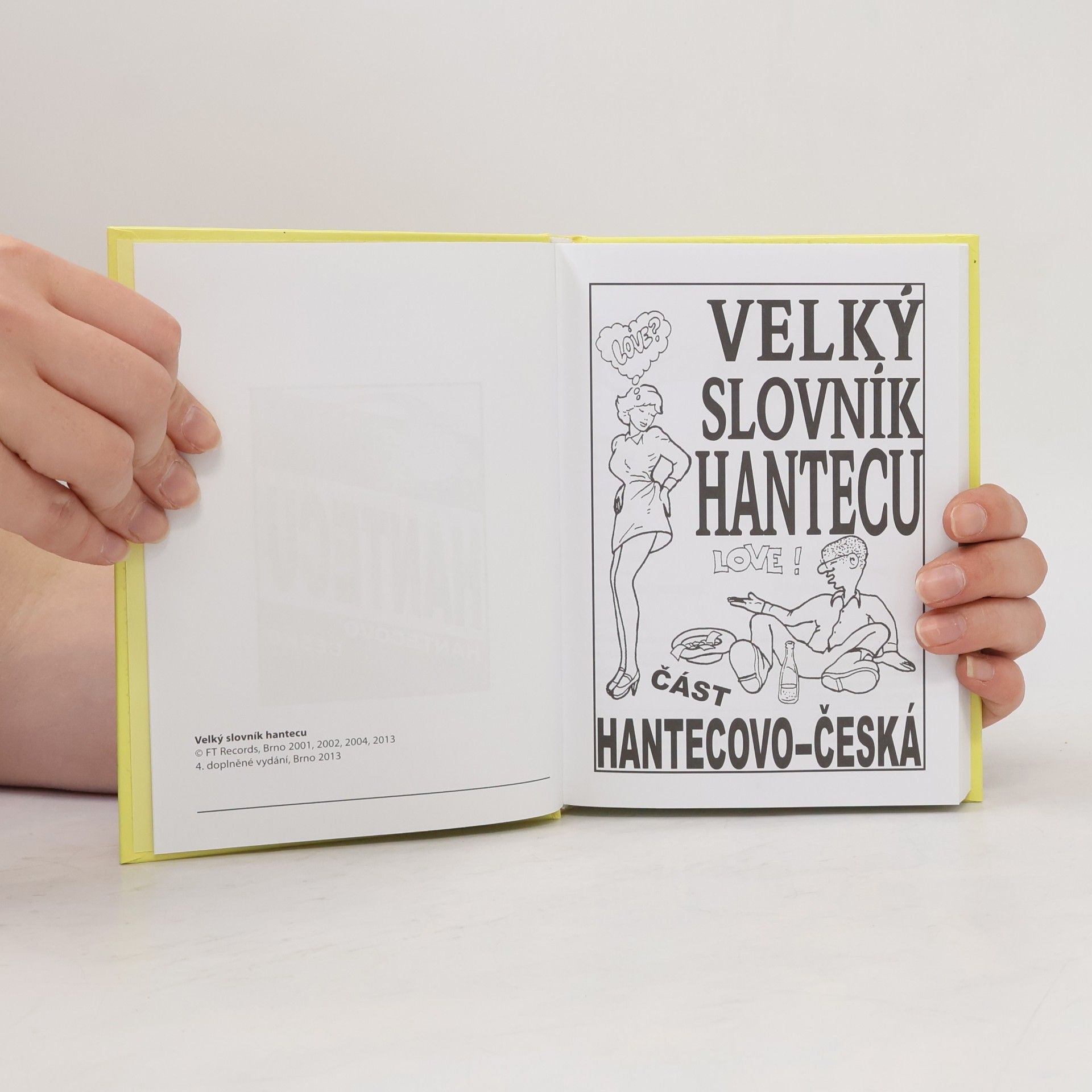 Pavel Kopřiva Velký slovník hantecu. Hanteco-český, česko-hantecový.