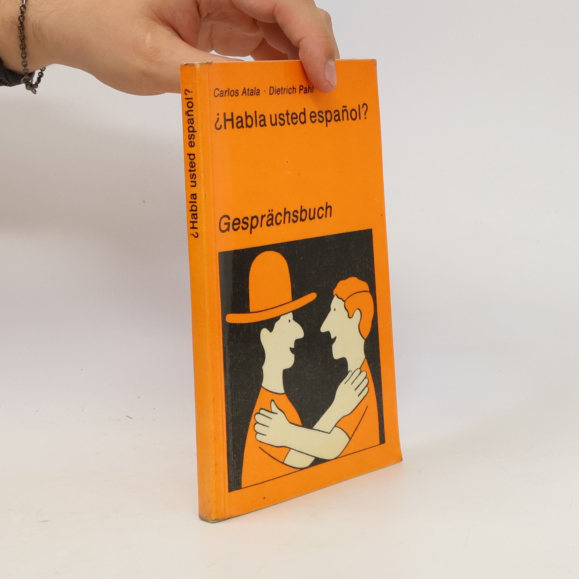 Dietrich Pahl ¿Habla usted español? Gesprächsbuch