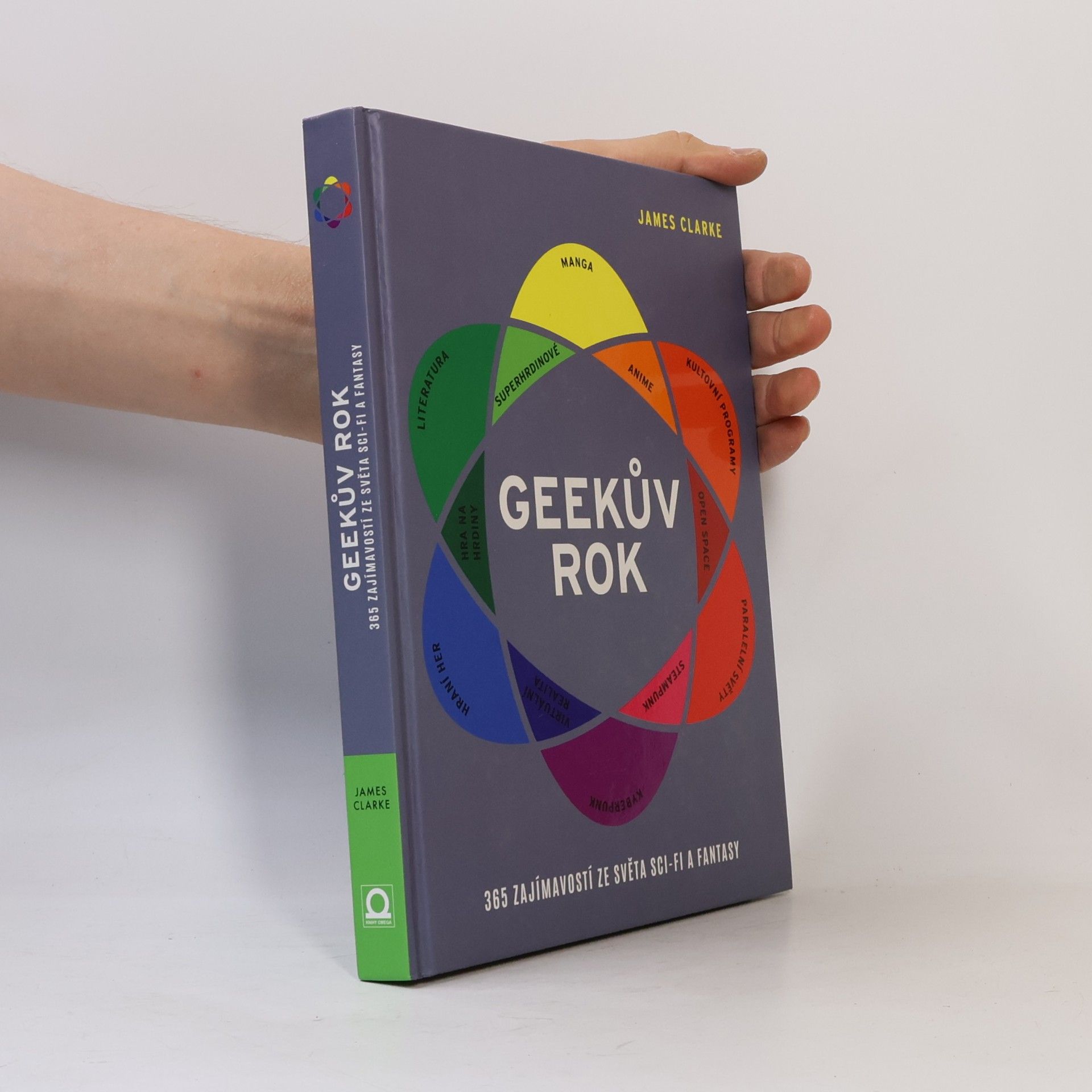 James Clarke Geekův rok : 365 zajímavostí ze světa sci-fi a fantasy