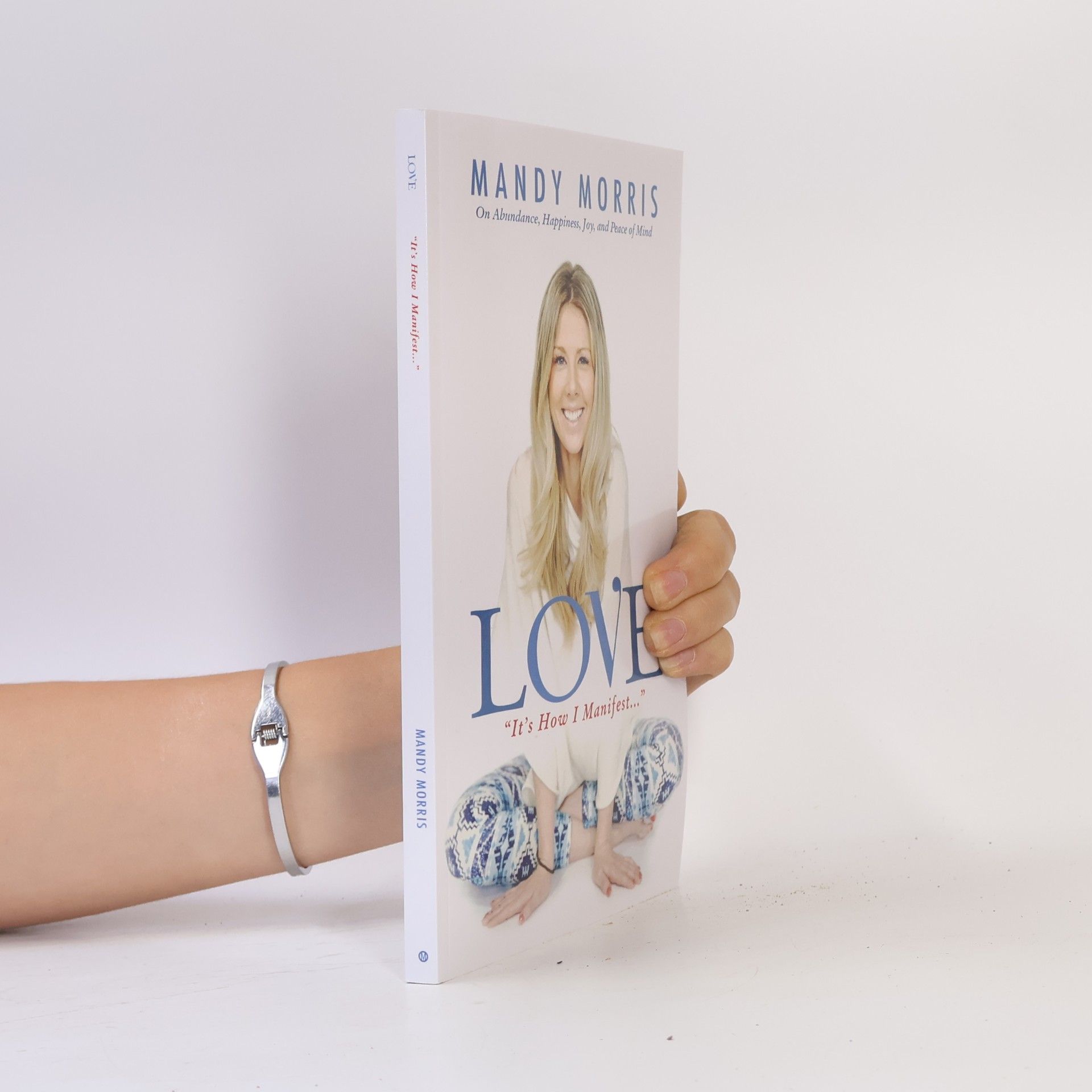Mandy Morris Love "It's How I Manifest": On Abundance, Happiness, Joy, and Peace of Mind