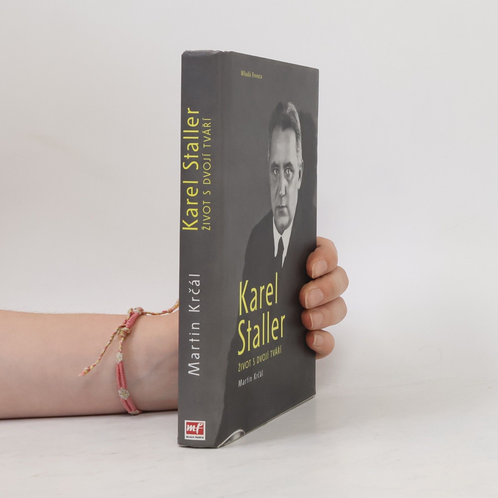 Martin Krčál Karel Staller - život s dvojí tváří