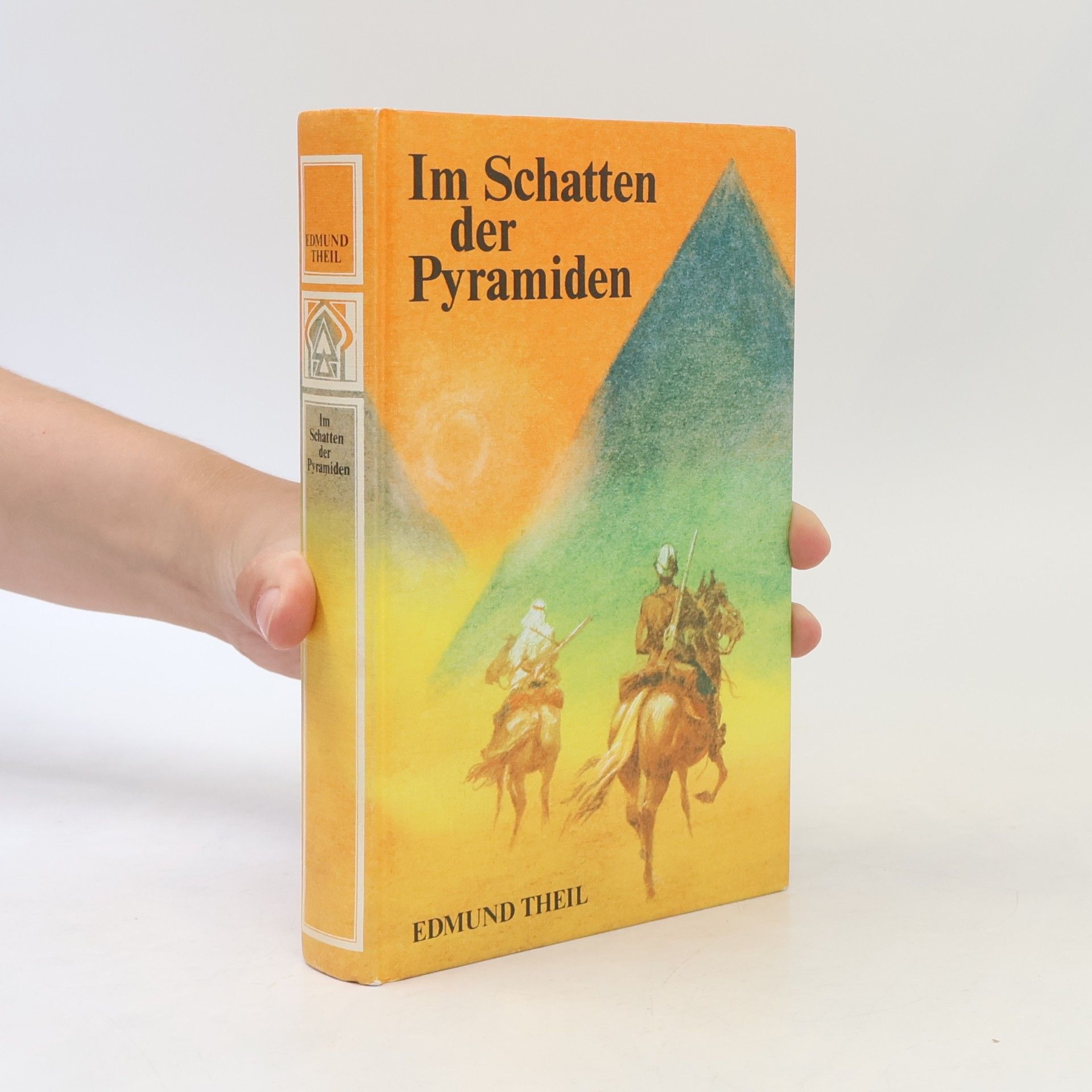 Edmund Theil Im Schatten der Pyramiden
