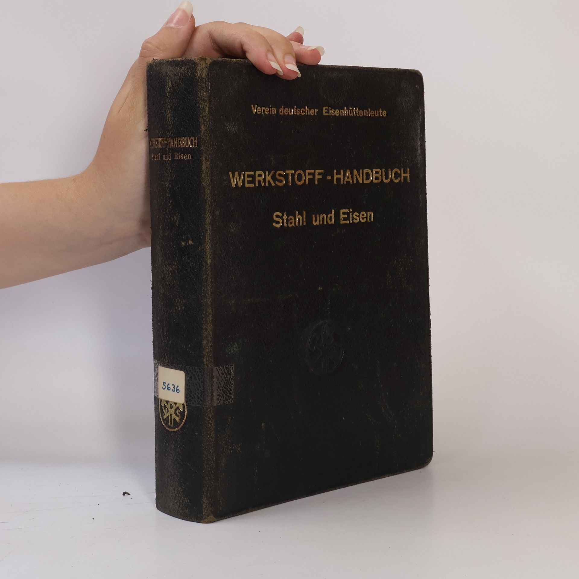 Karl Daeves Werkstoff-Handbuch Stahl und Eisen