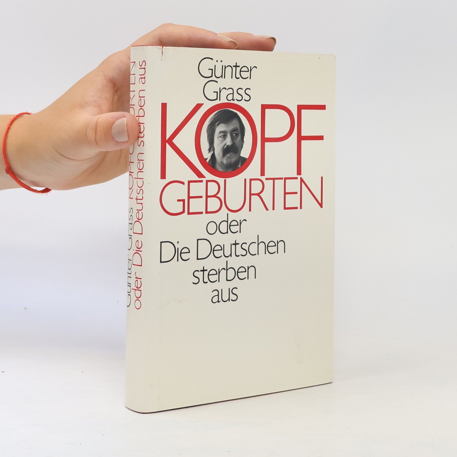 Günter Grass Kopf Geburten oder Die Deutschen Sterben aus