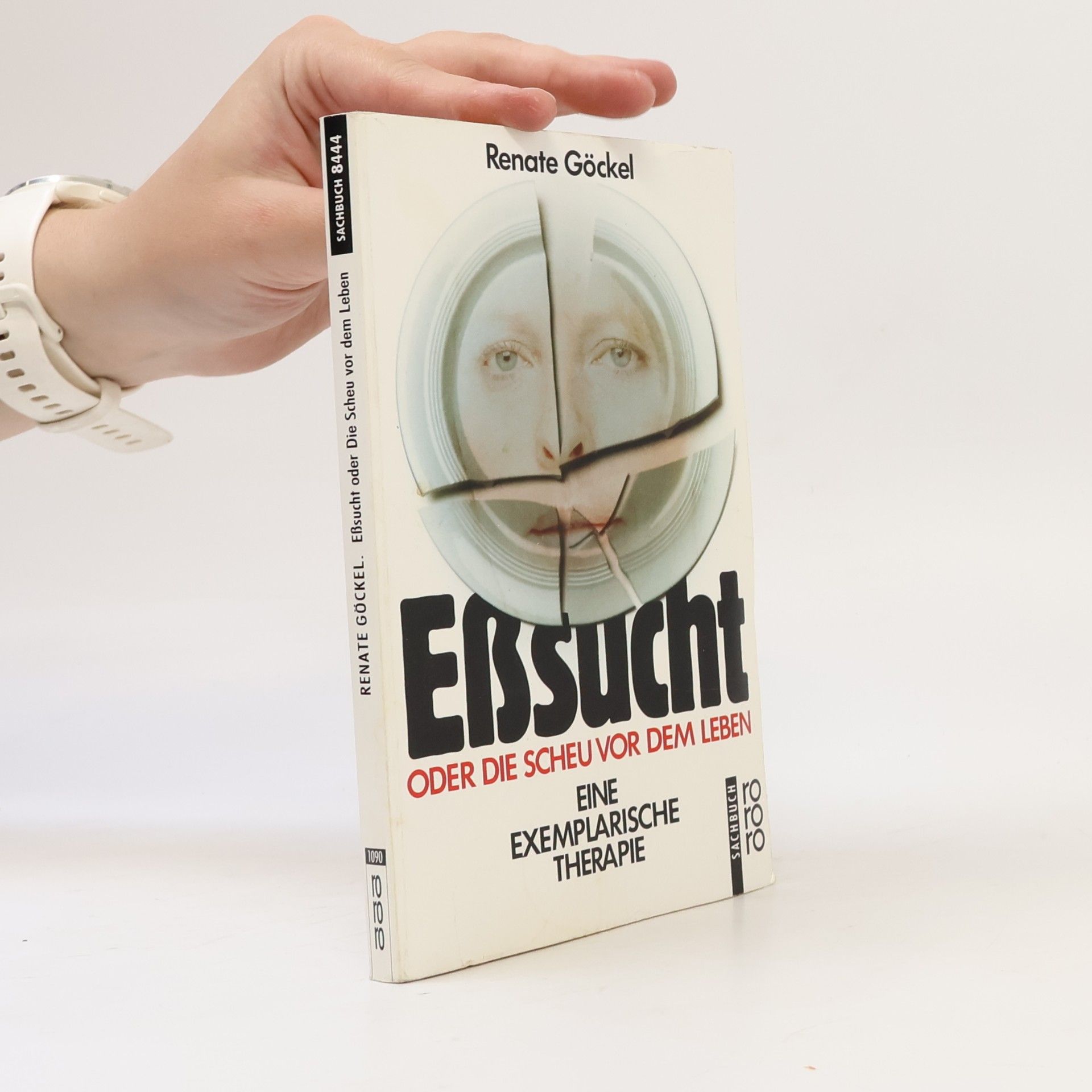 Renate Göckel Essucht oder die Scheu vor dem Leben