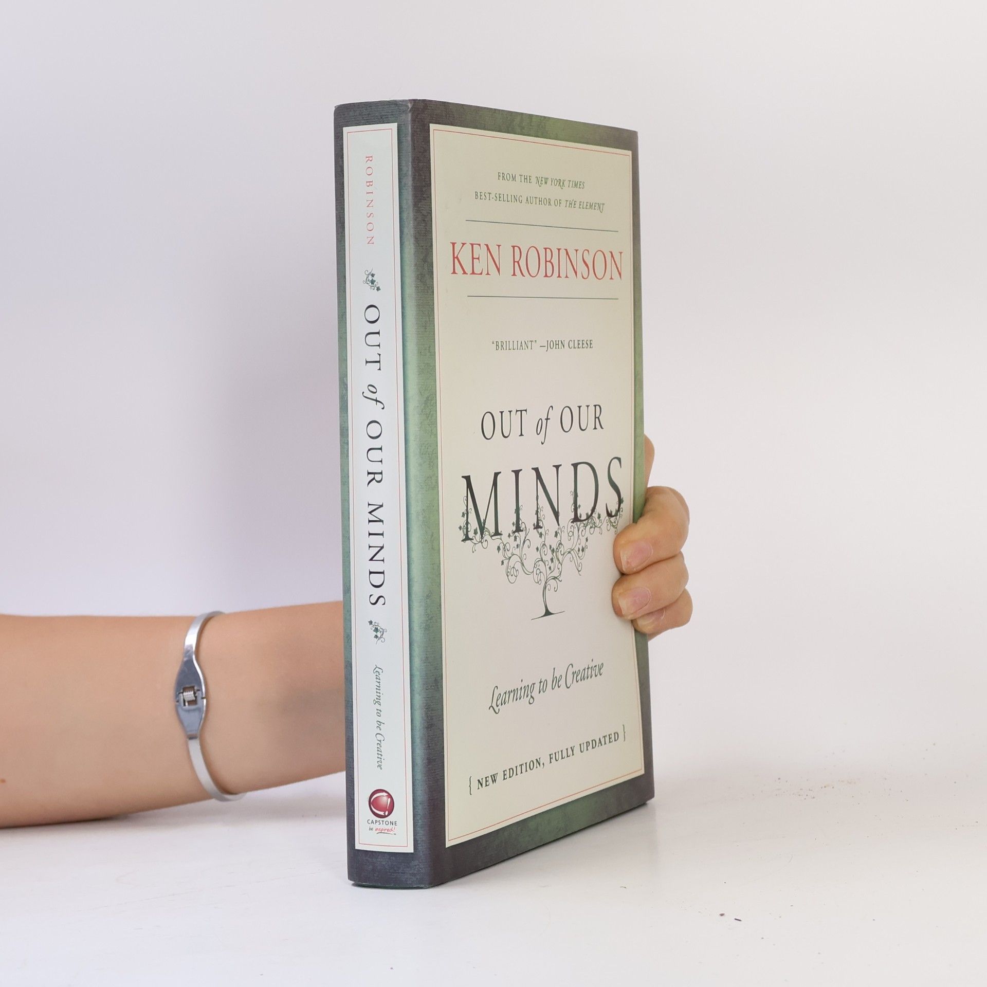 PhD Sir Ken Robinson Out of our Minds: Learning to be Creative