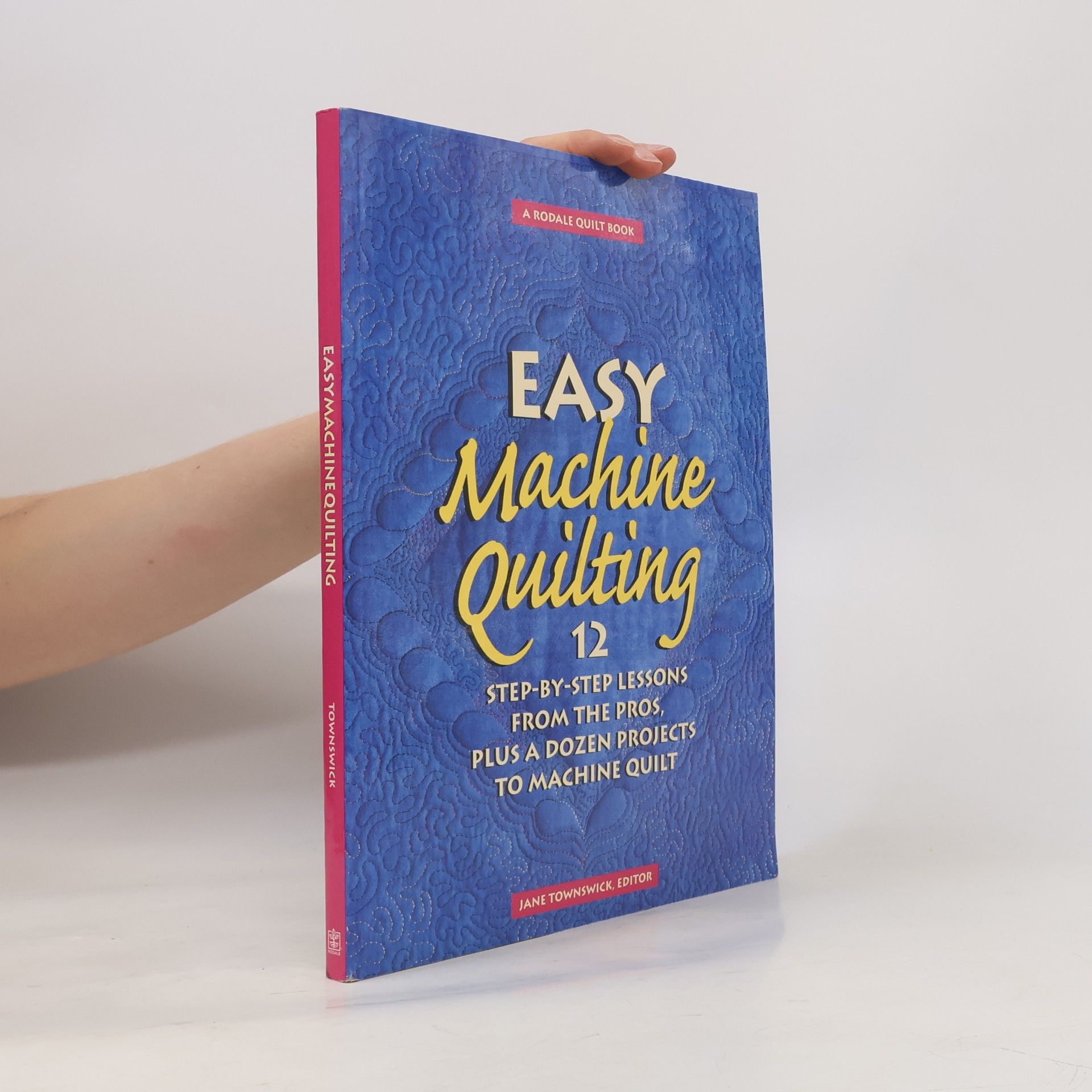 Jane Townswick Easy Machine Quilting