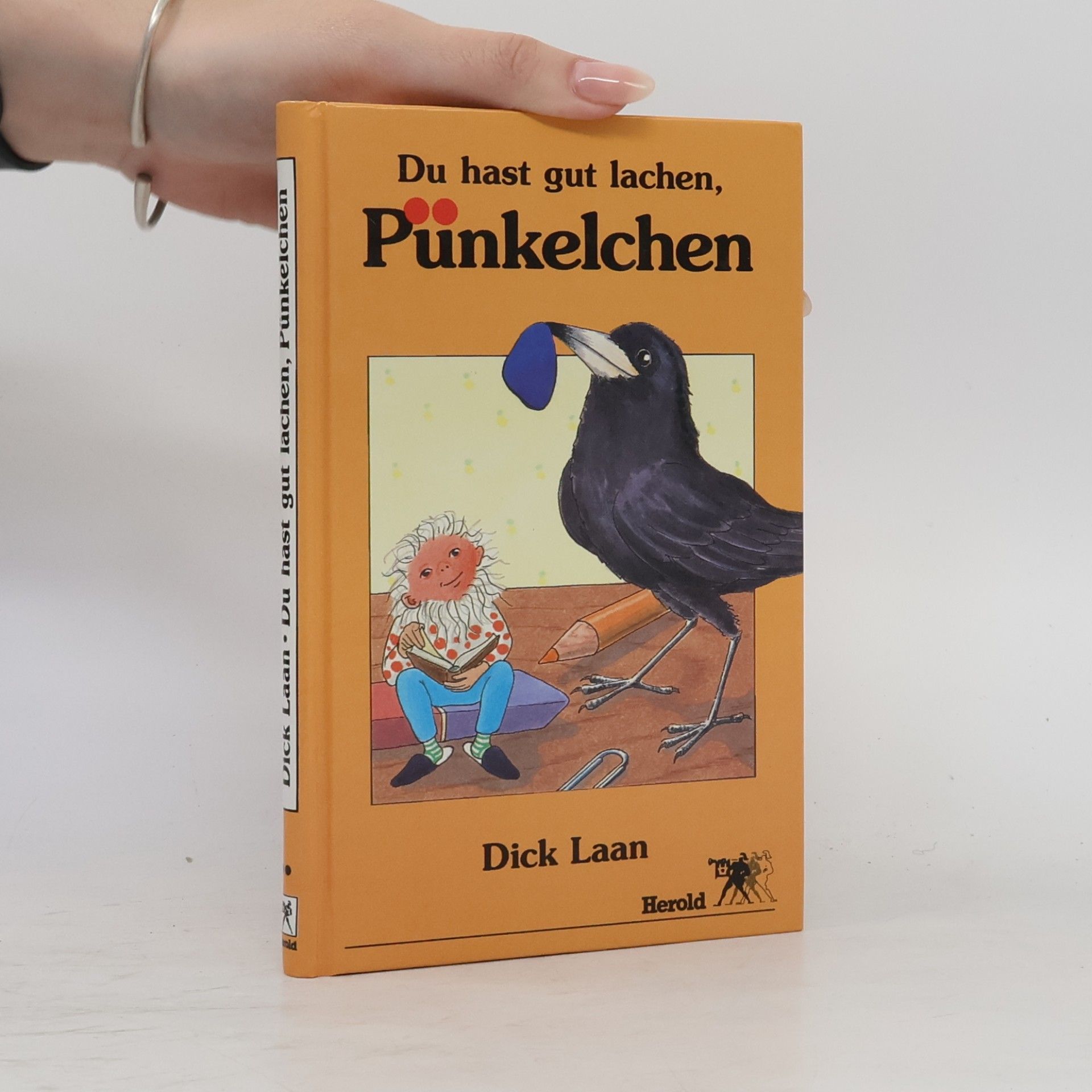 Du hast gut lachen, Pünkelchen!