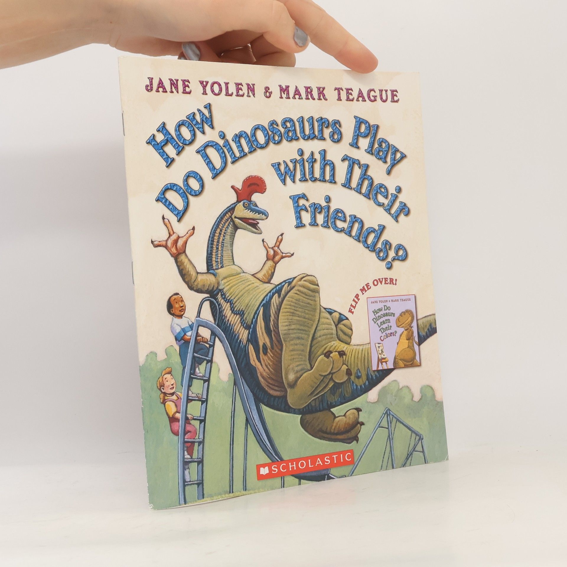 Mark Teague How Do Dinosaurs Play with Their Friends