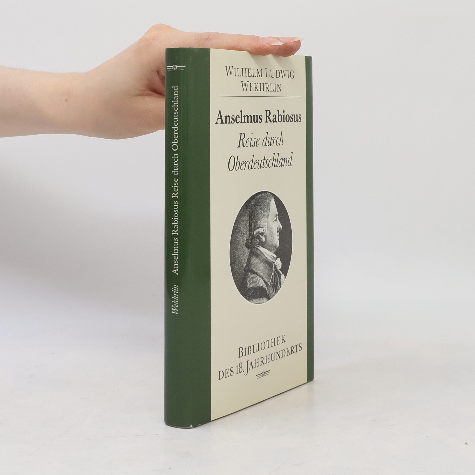 Wilhelm Ludwig Wekhrlin Anselmus Rabiosus Reise durch Oberdeutschland