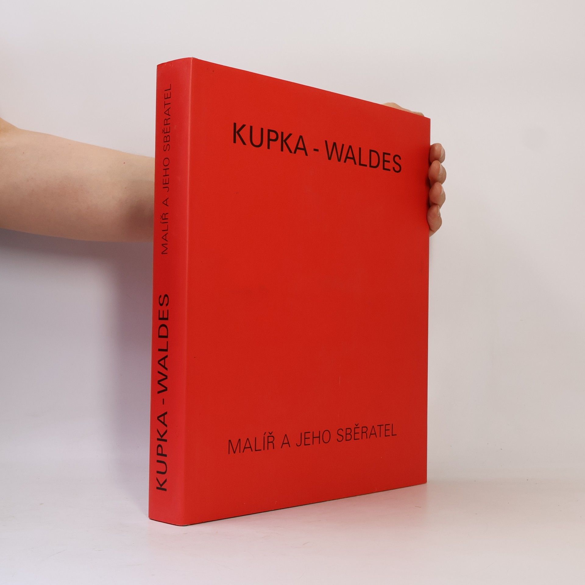 Anna Pachovská Kupka - Waldes : malíř a jeho sběratel