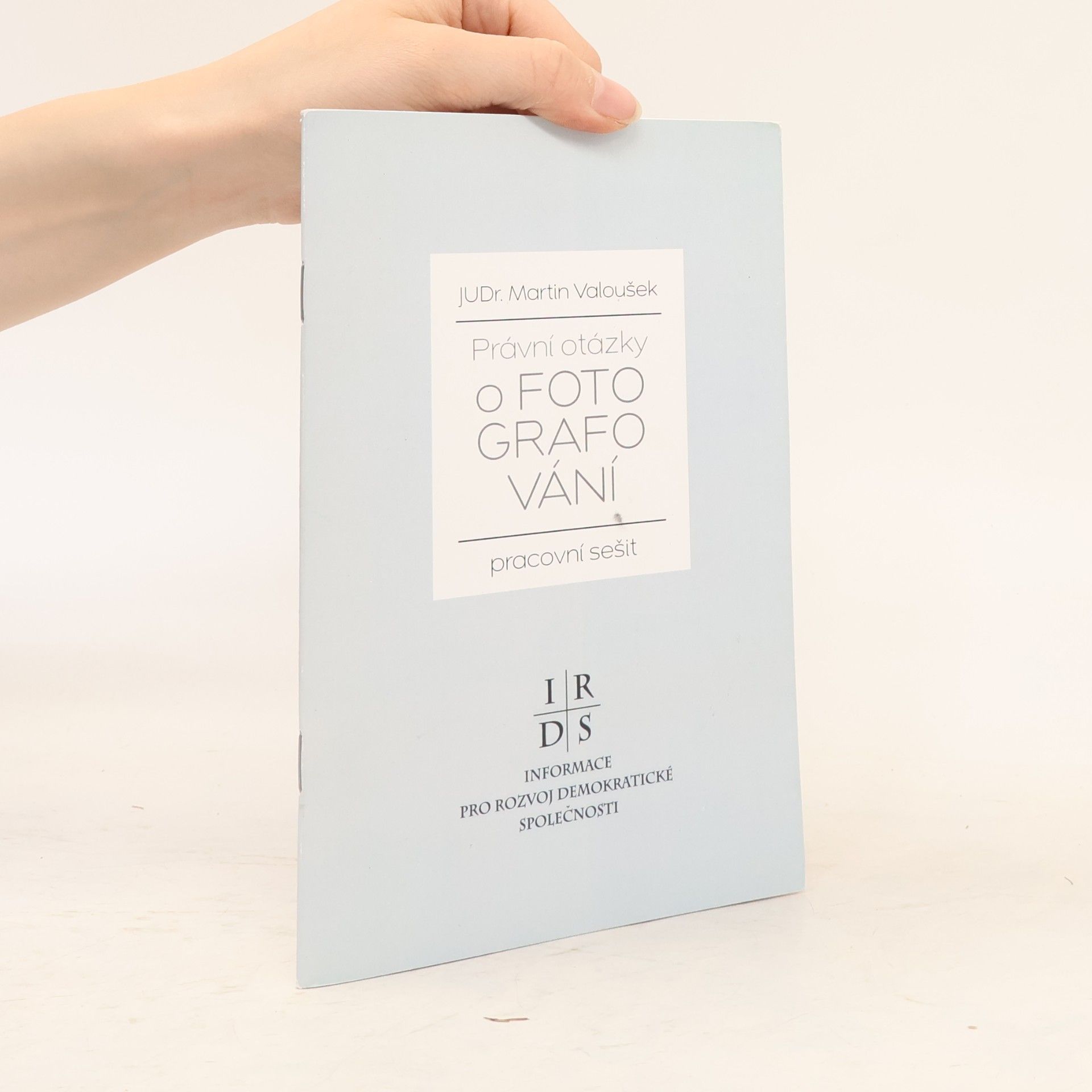 Martin Valoušek Právní otázky o fotografování