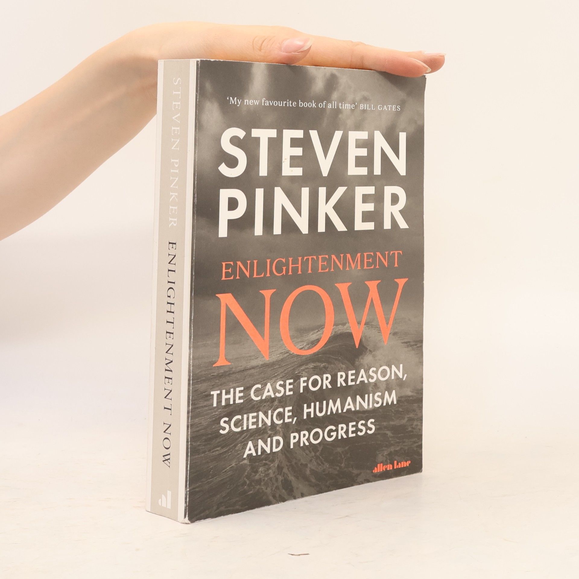 Steven Pinker Enlightenment now : the case for reason, science, humanism, and progress