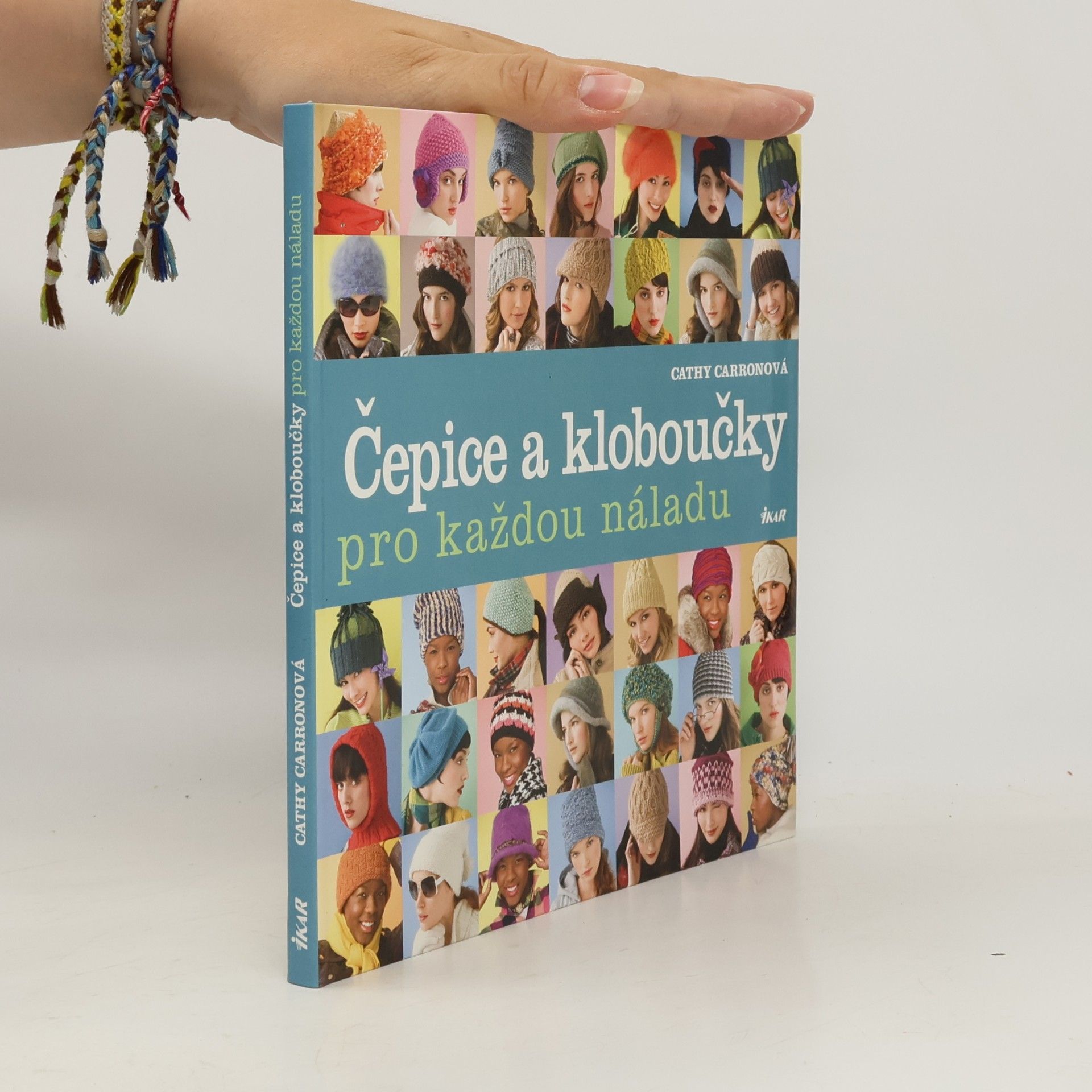 Cathy Carron Čepice a kloboučky pro každou náladu