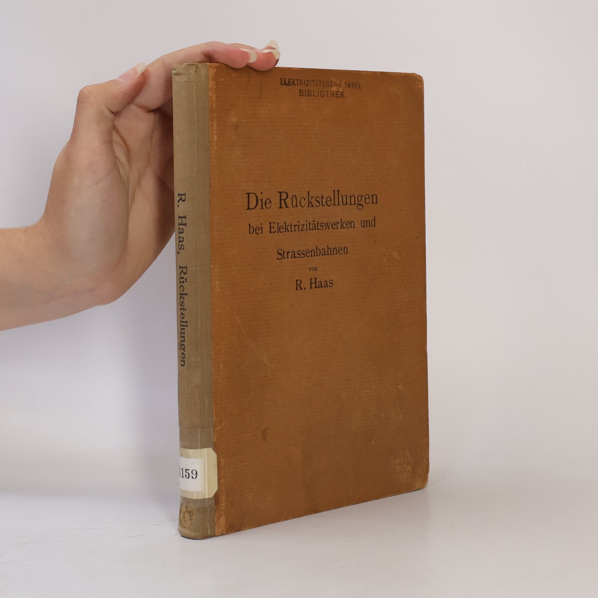 Robert Haas Die Rückstellungen bei Elektrizitätswerken und Straßenbahnen