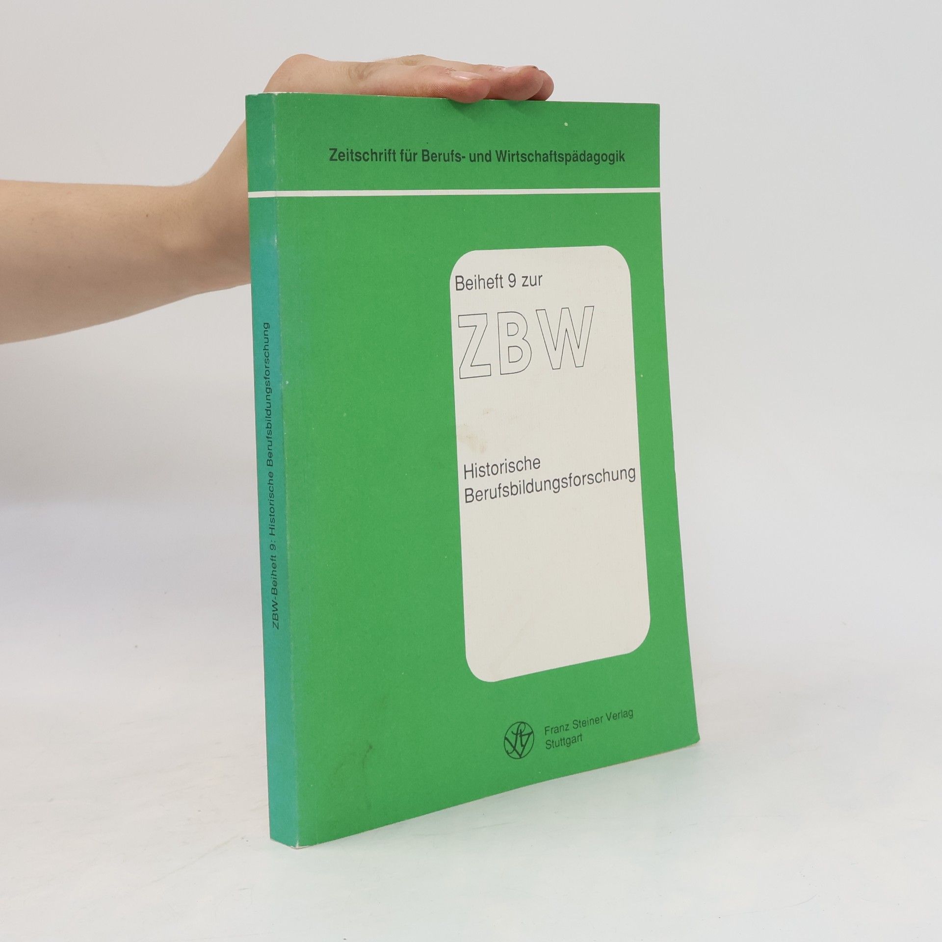 Karlwilhelm Stratmann Zeitschrift für Berufs- und Wirtschaftspädagogik / Beihefte - 9: Historische Berufsbildungsforschung