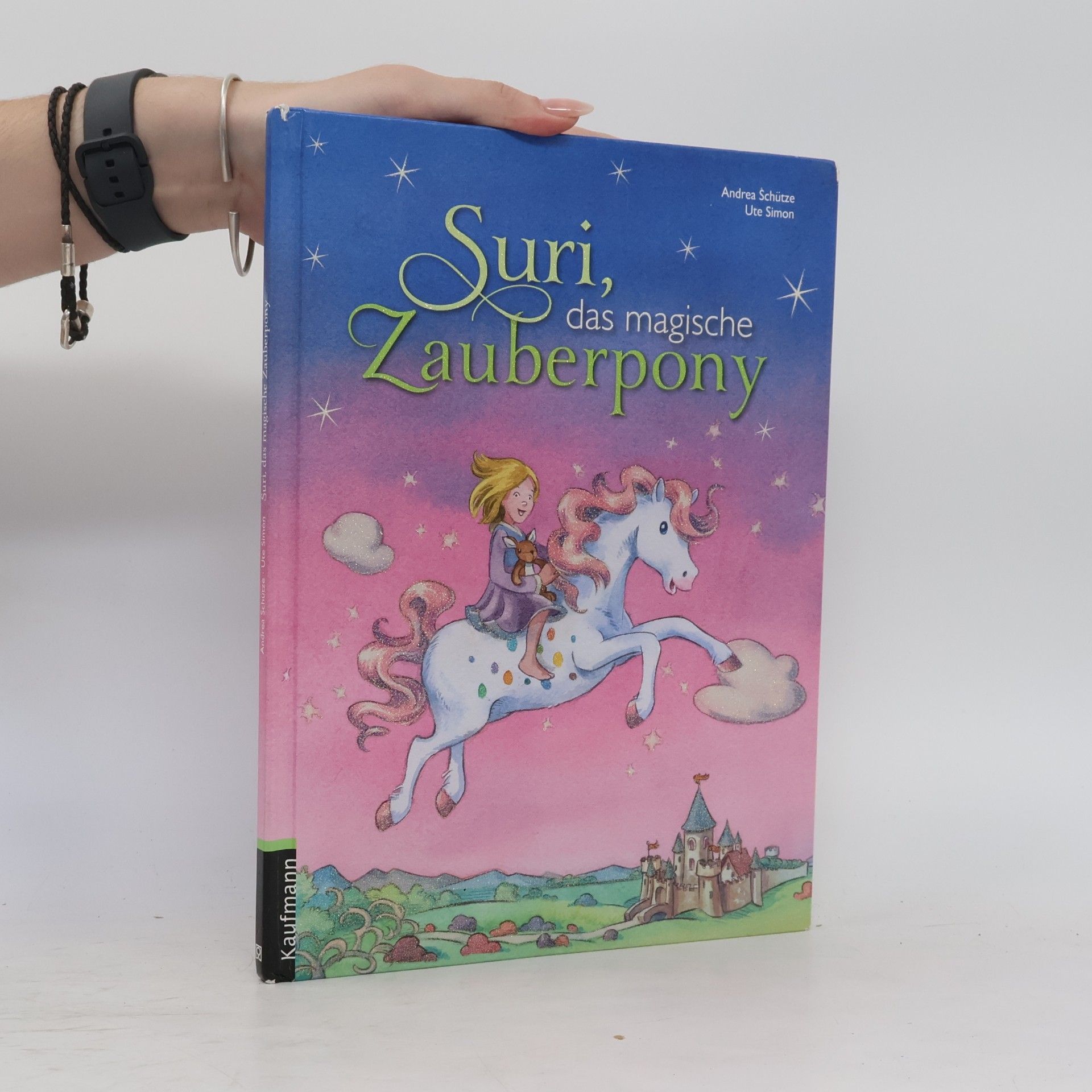 Andrea Schütze Suri, das magische Zauberpony