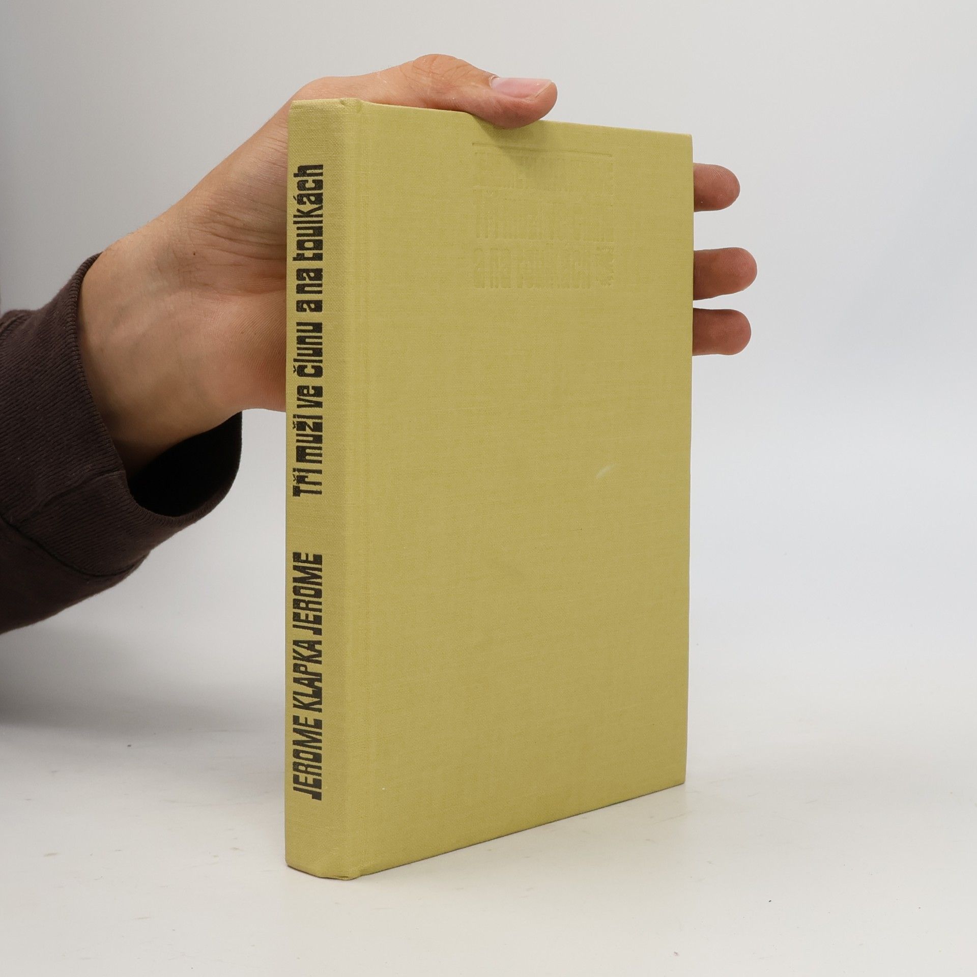 Jerome K. Jerome Tři muži ve člunu a na toulkách
