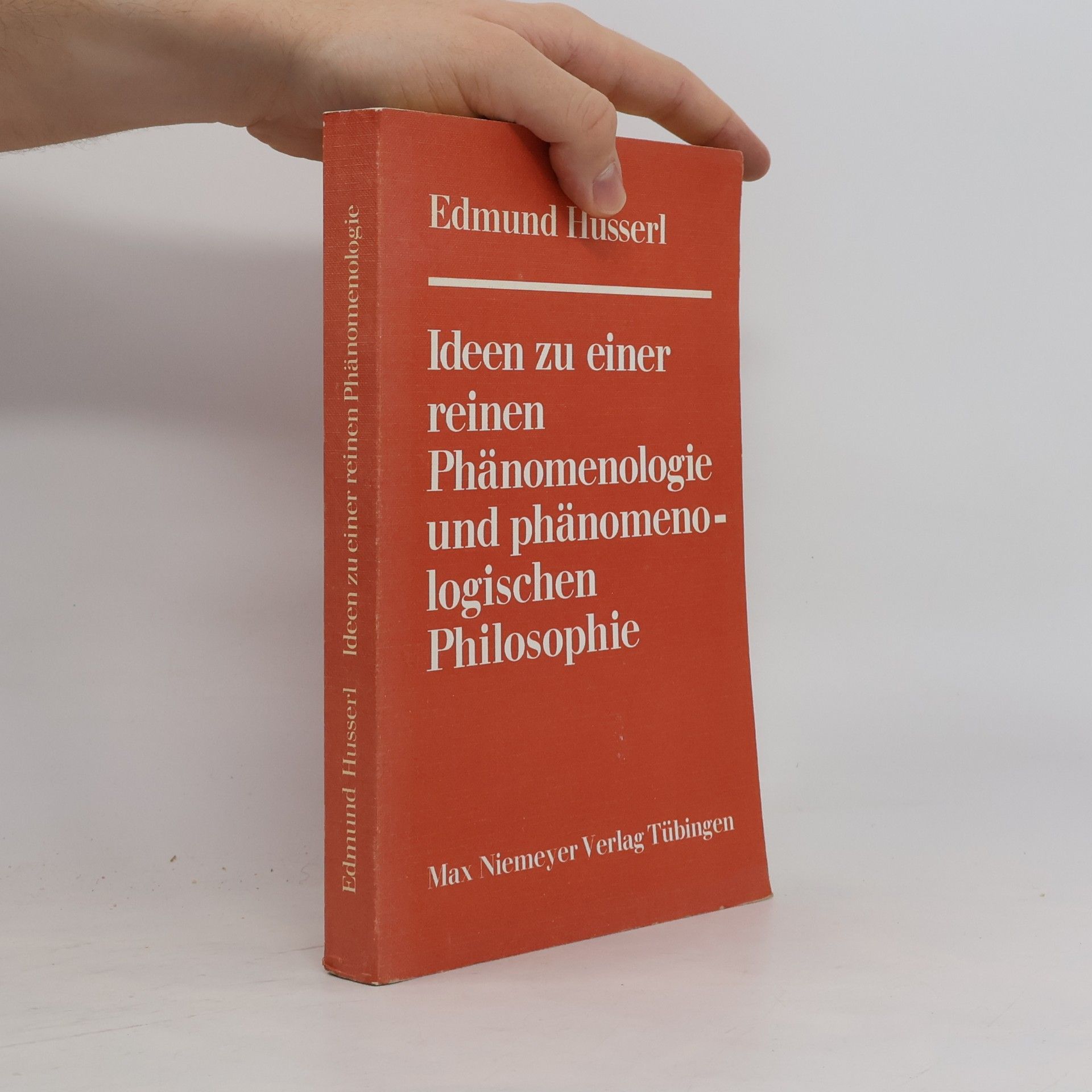 Edmund Husserl Ideen zu einer reinen Phänomenologie und phänomenologischen Philosophie