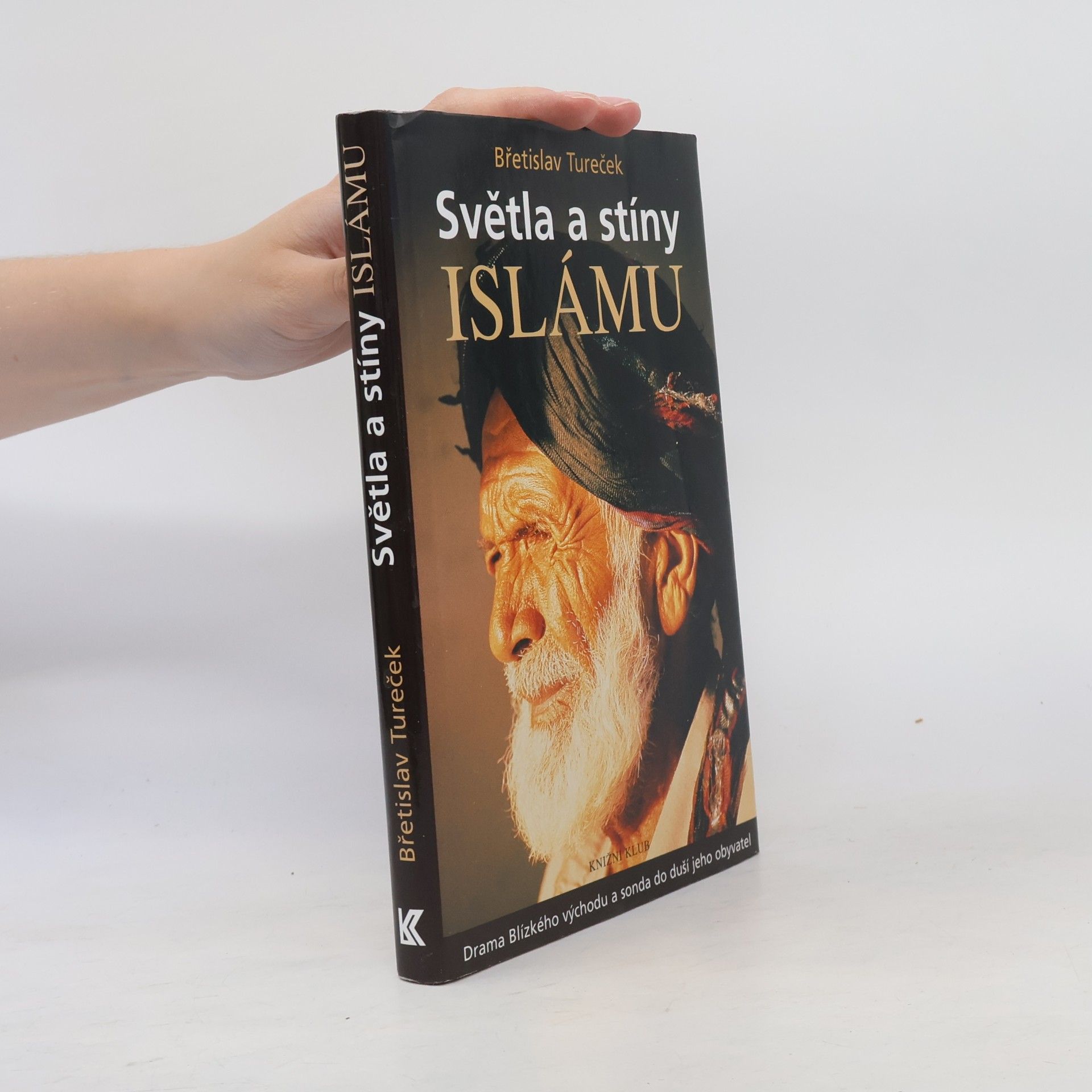 Břetislav Tureček Světla a stíny islámu
