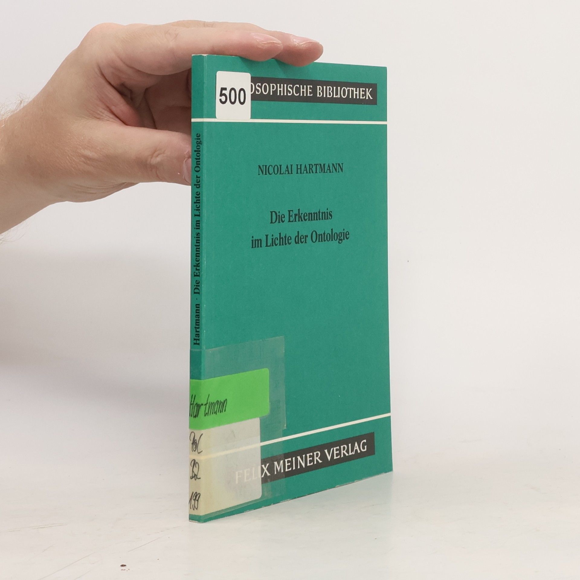 Nicolai Hartmann Die Erkenntnis im Lichte der Ontologie