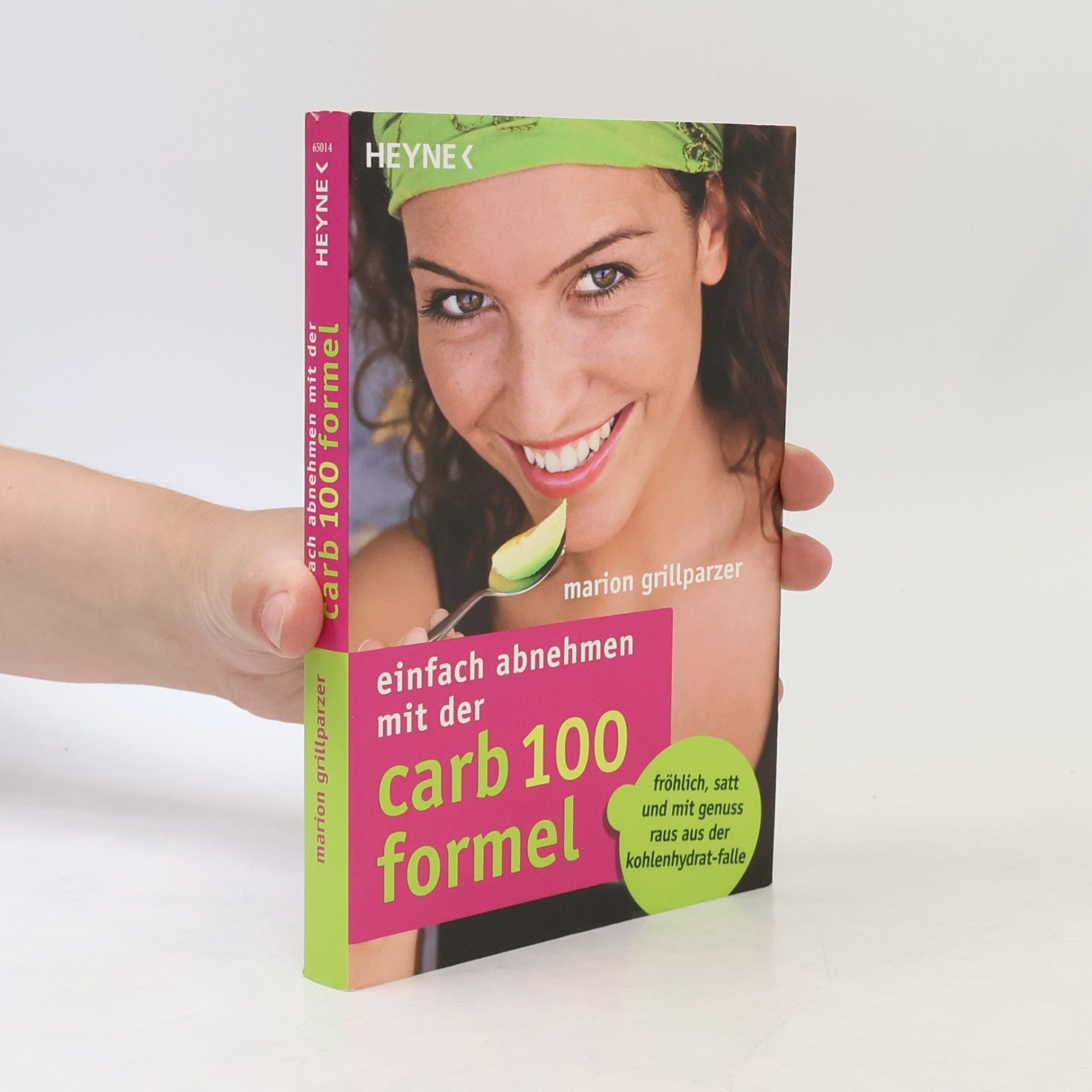 Marion Grillparzer Einfach abnehmen mit der Carb-100-Formel