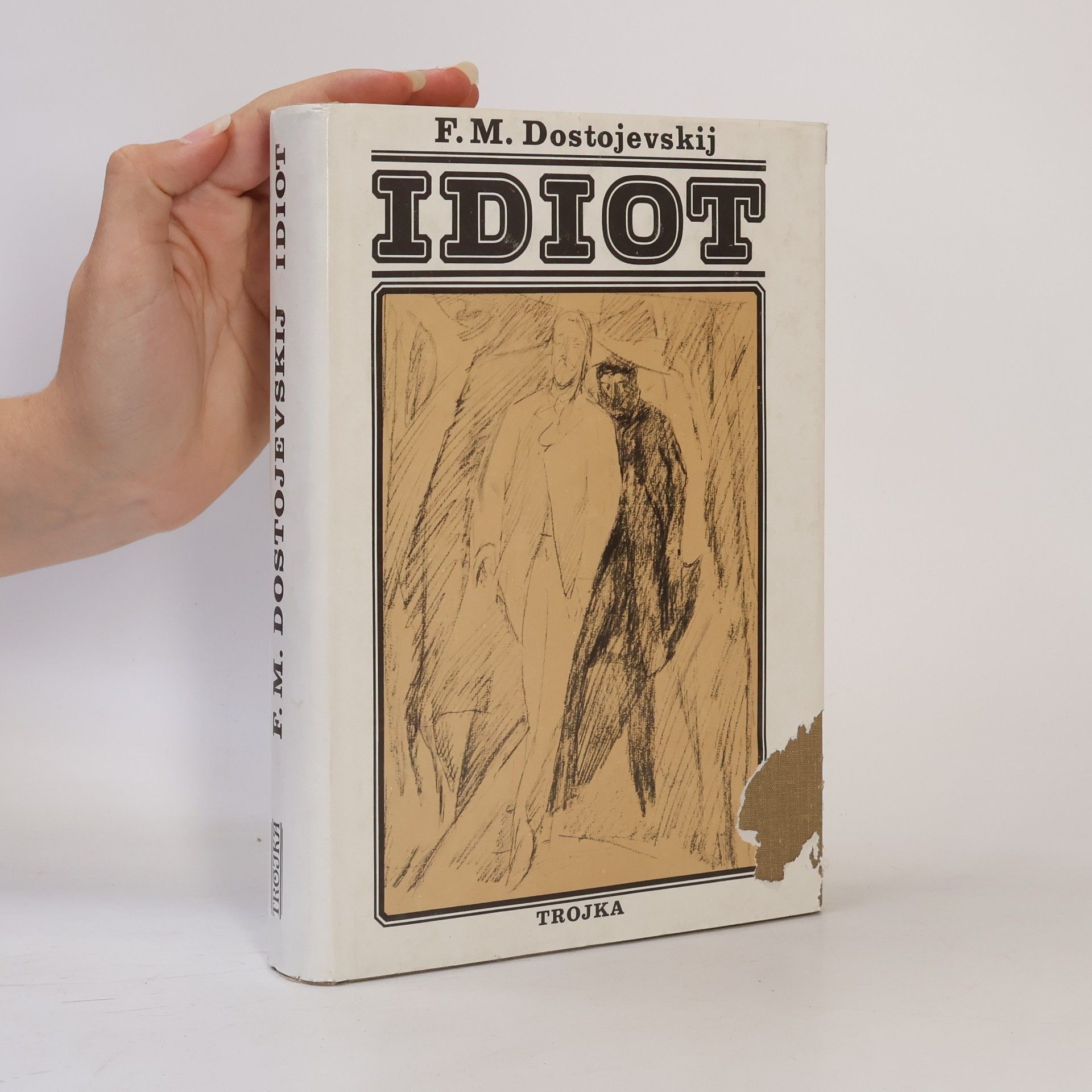 Fiodor Michajlovič Dostojevskij Idiot